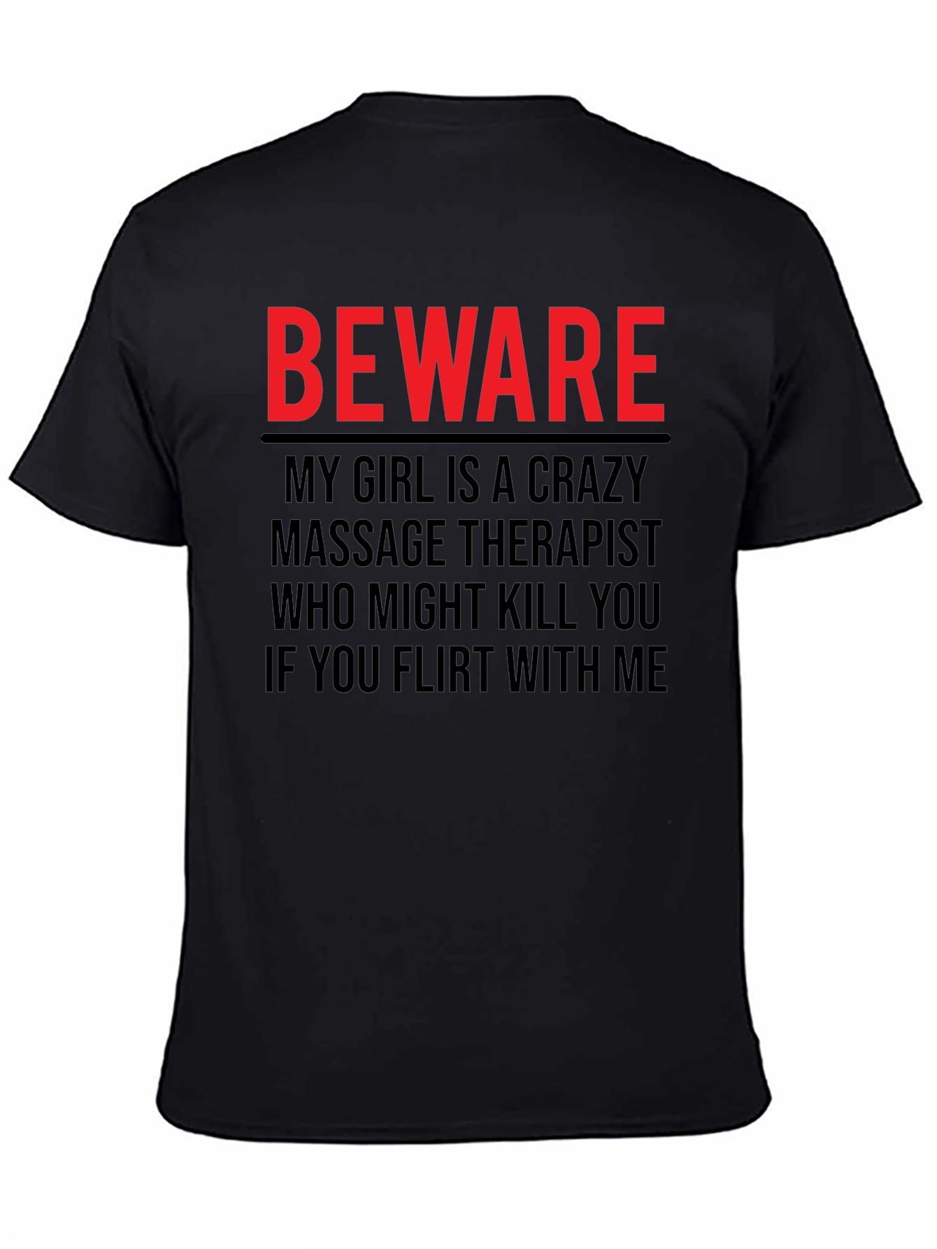 Beware Crazy Massage Therapist Graphic Tee
