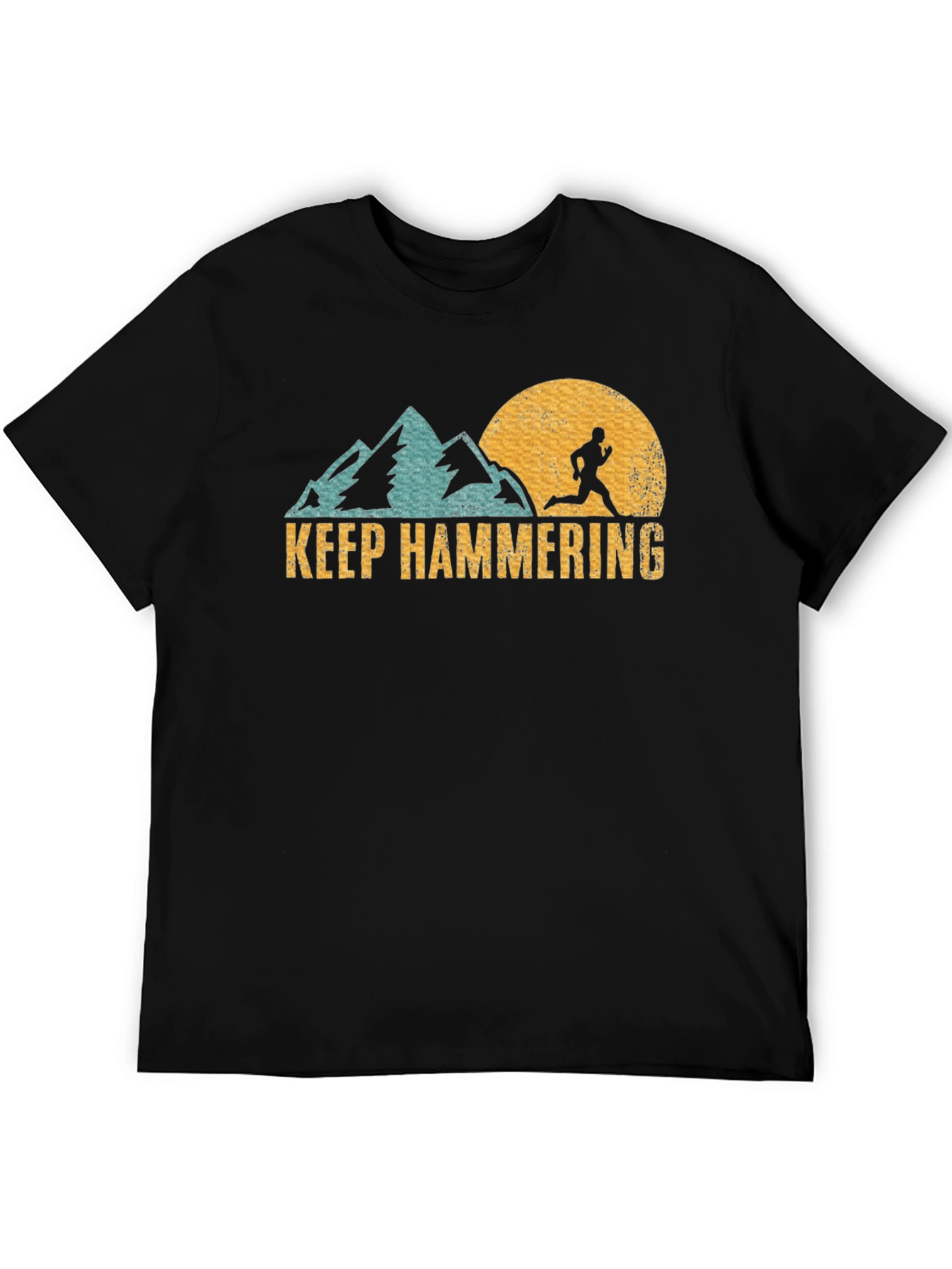 Keep Hammering Graphic Tee - Run the Mountains