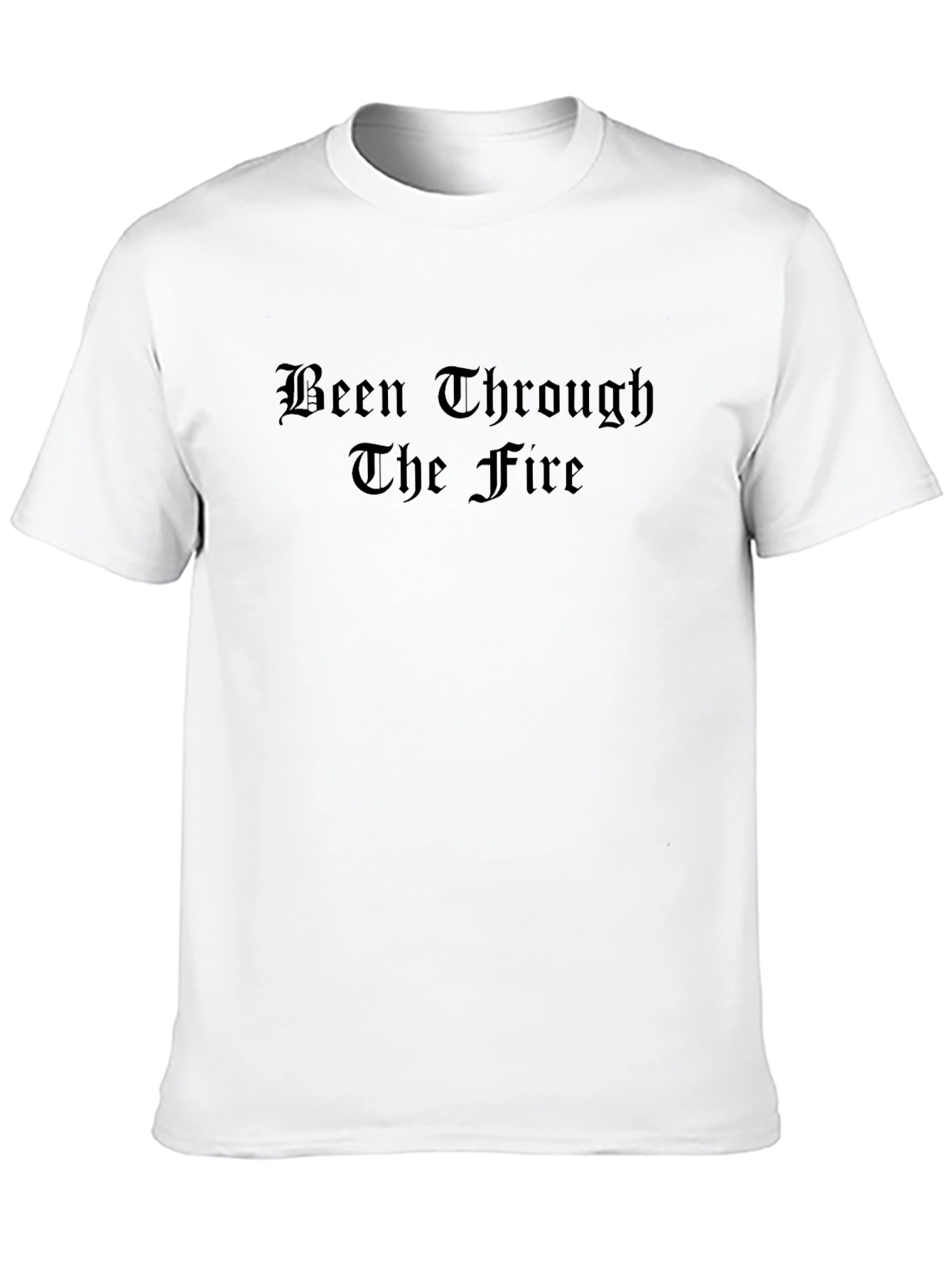 Been Through The Fire Black T-Shirt