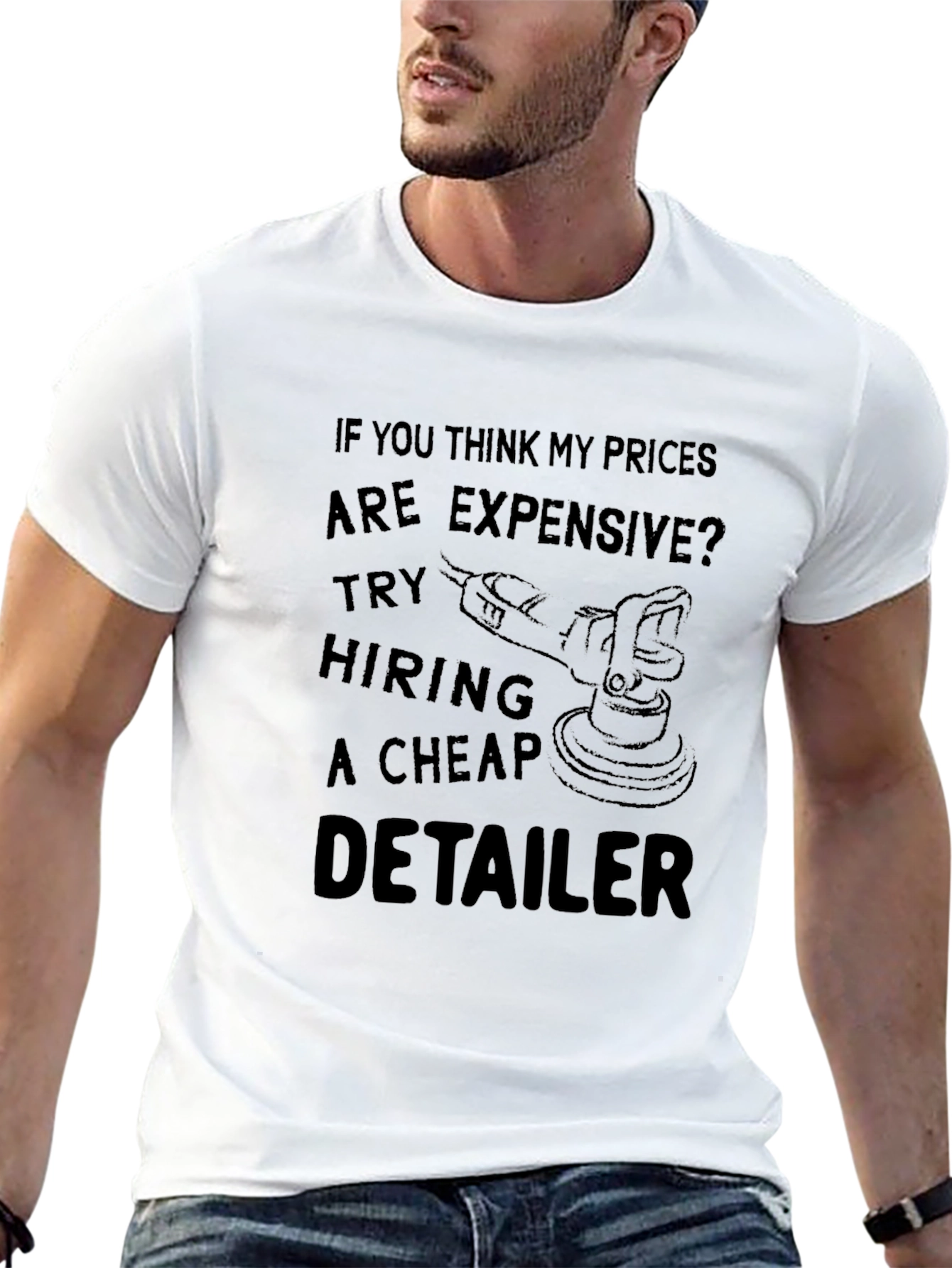 Detailer T-Shirt: Expensive Prices Cheap Detailer