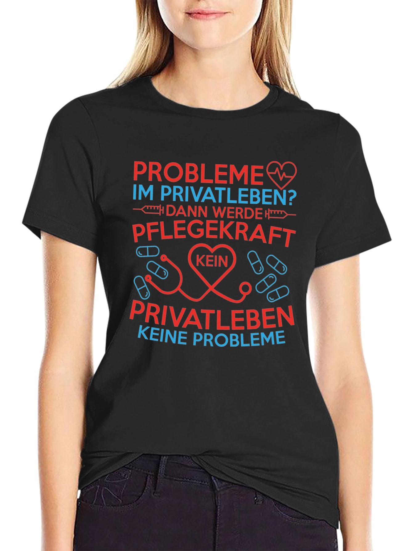 Healthcare Worker T-Shirt - Pflegekraft Keine Probleme