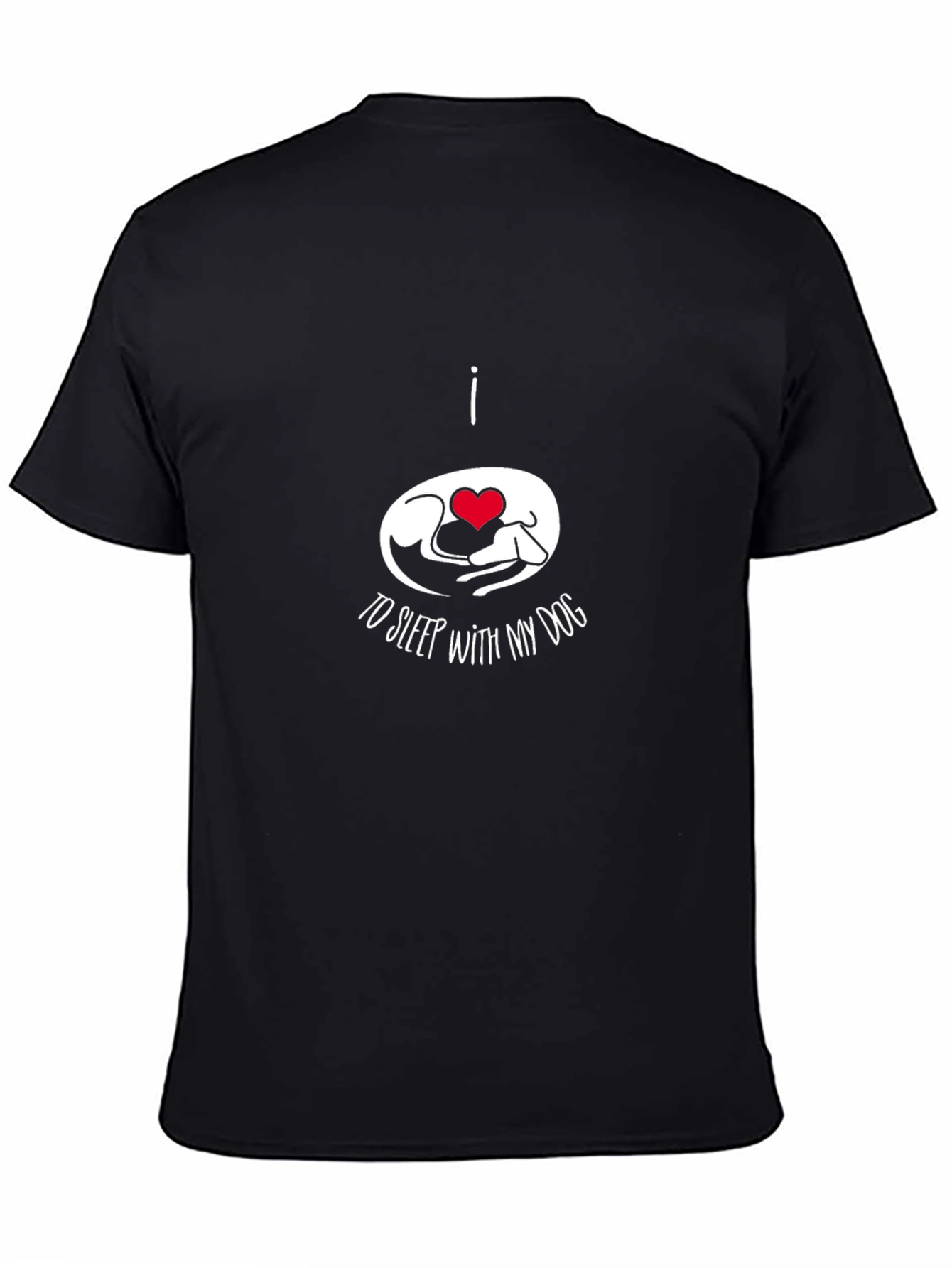 I Love to Sleep With My Dog Graphic T-Shirt