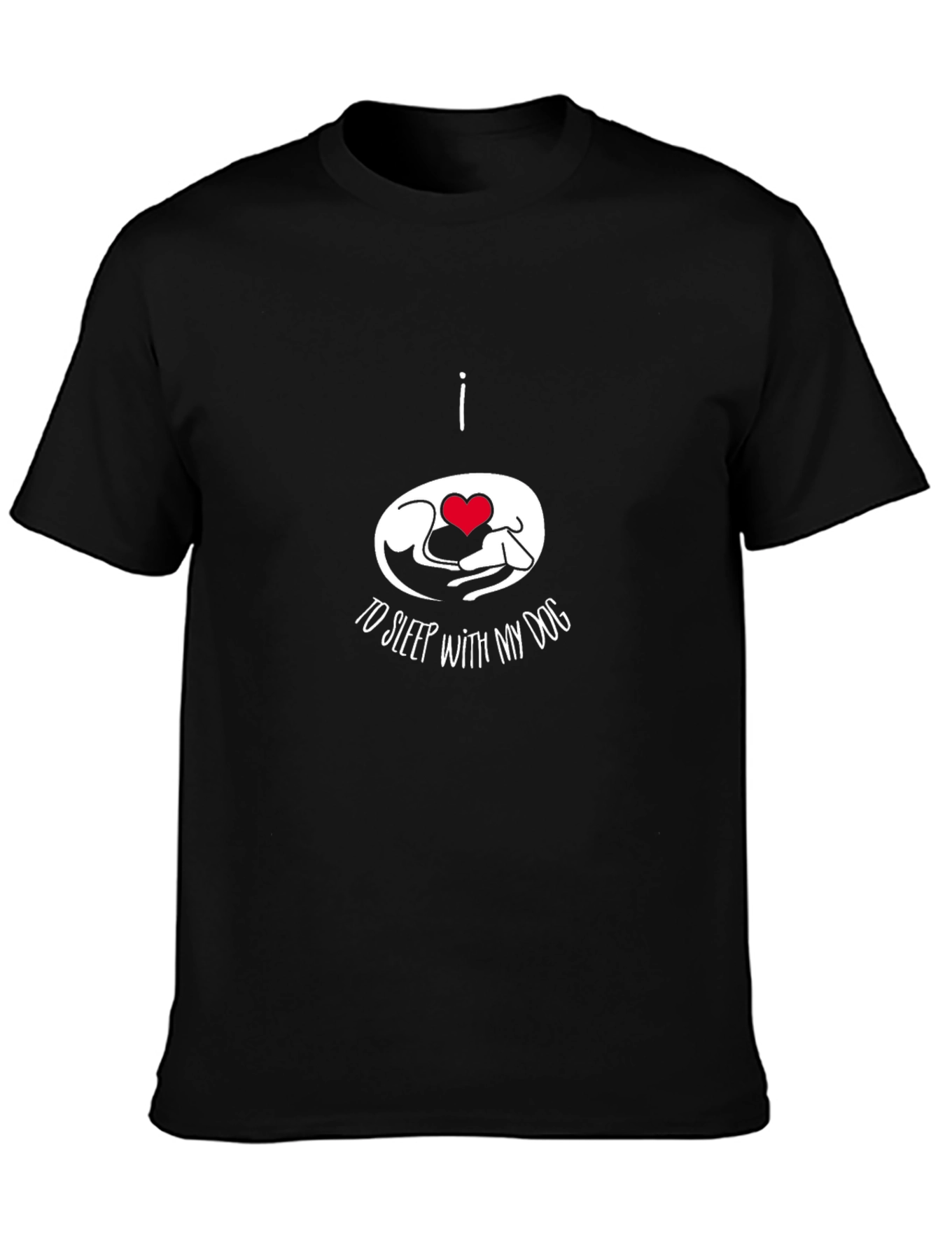 I Love to Sleep With My Dog Graphic T-Shirt