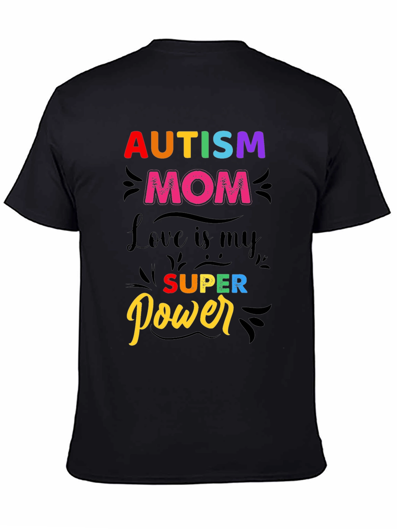 Autism Mom T-Shirt - Love is My Super Power!