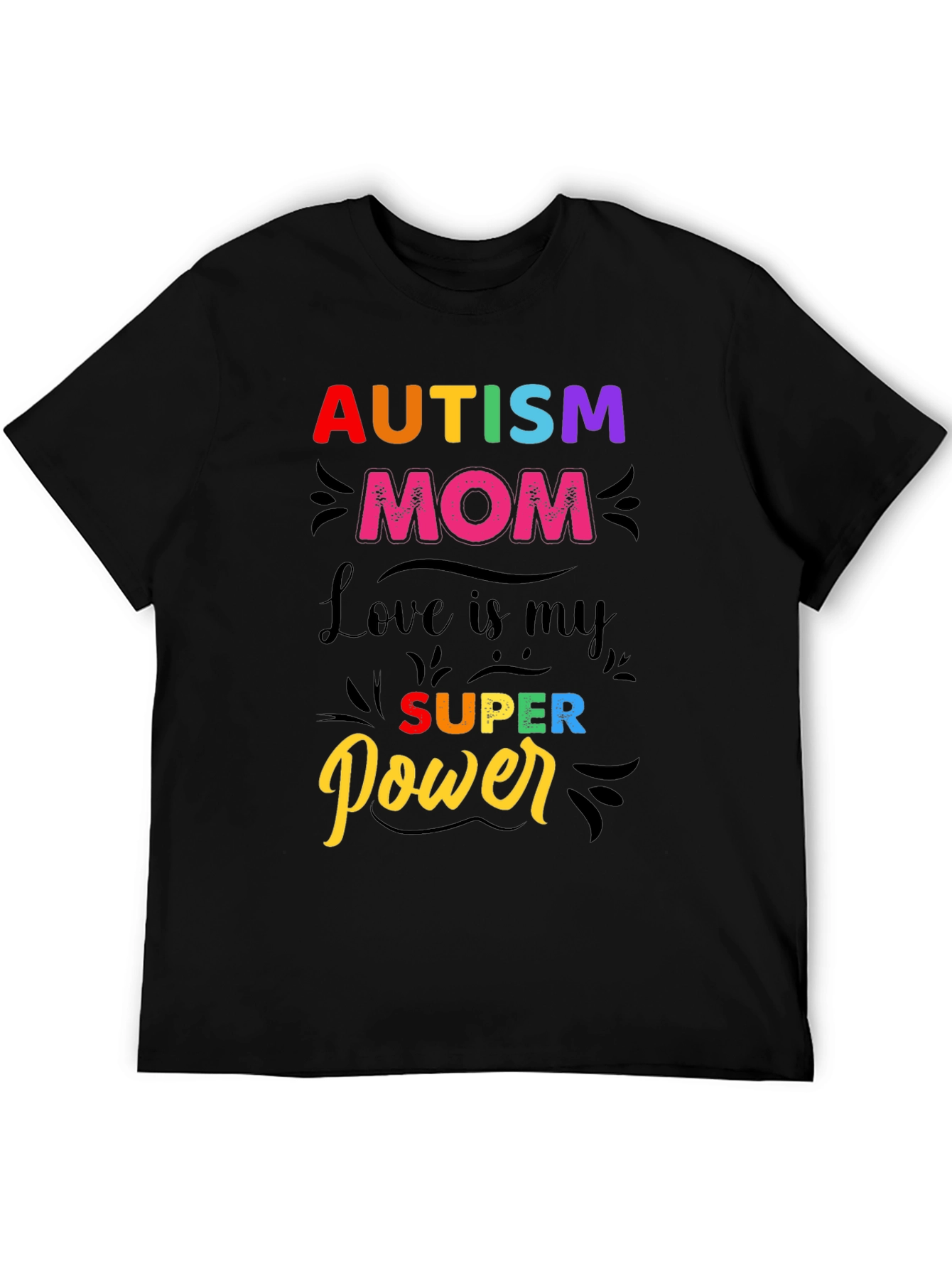Autism Mom T-Shirt - Love is My Super Power!