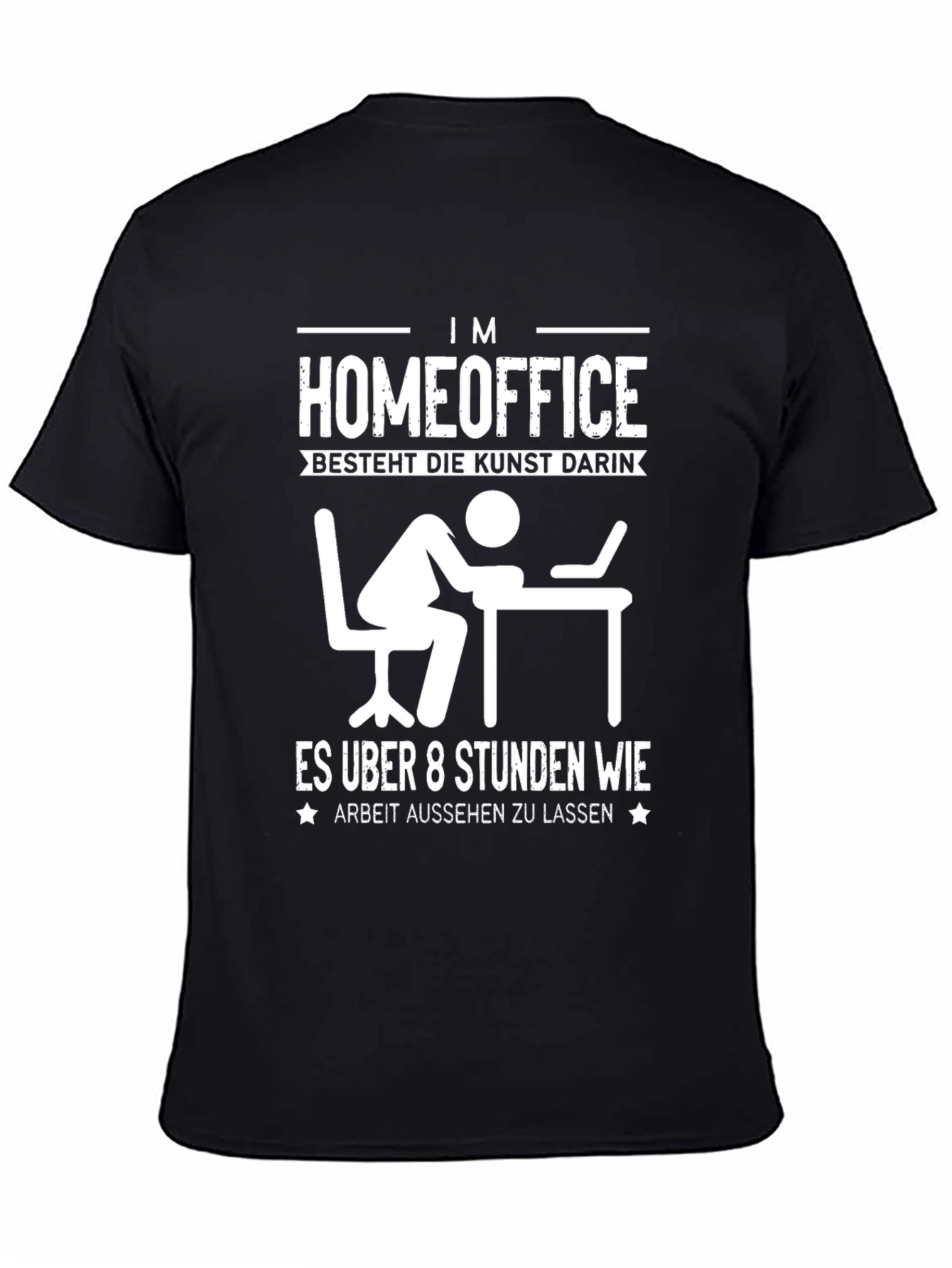 Home Office Humor T-Shirt - Arbeit Aussehen Lassen