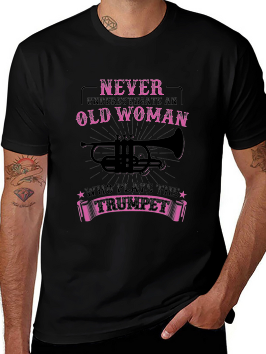 Never Underestimate Old Woman Trumpet T-Shirt
