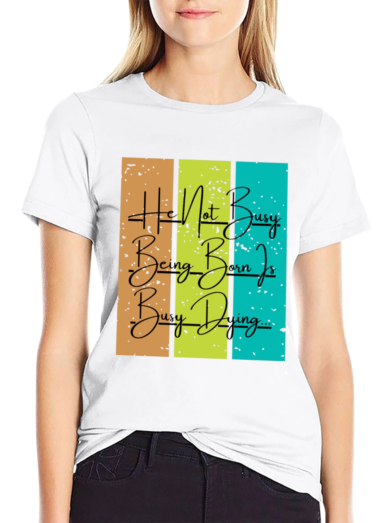 Be Busy Doing Graphic T-Shirt