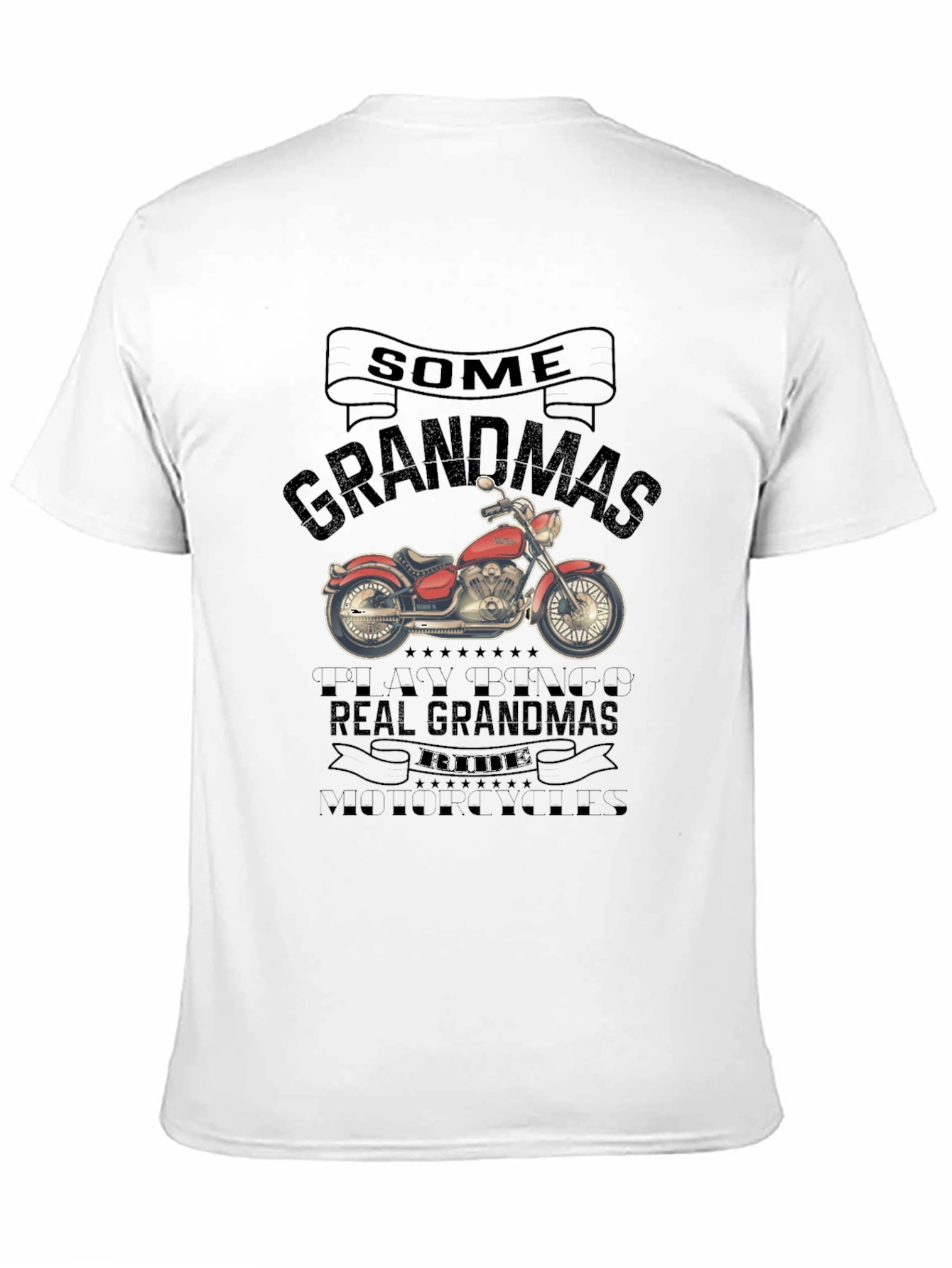 Some Grandmas Ride Motorcycles T-Shirt