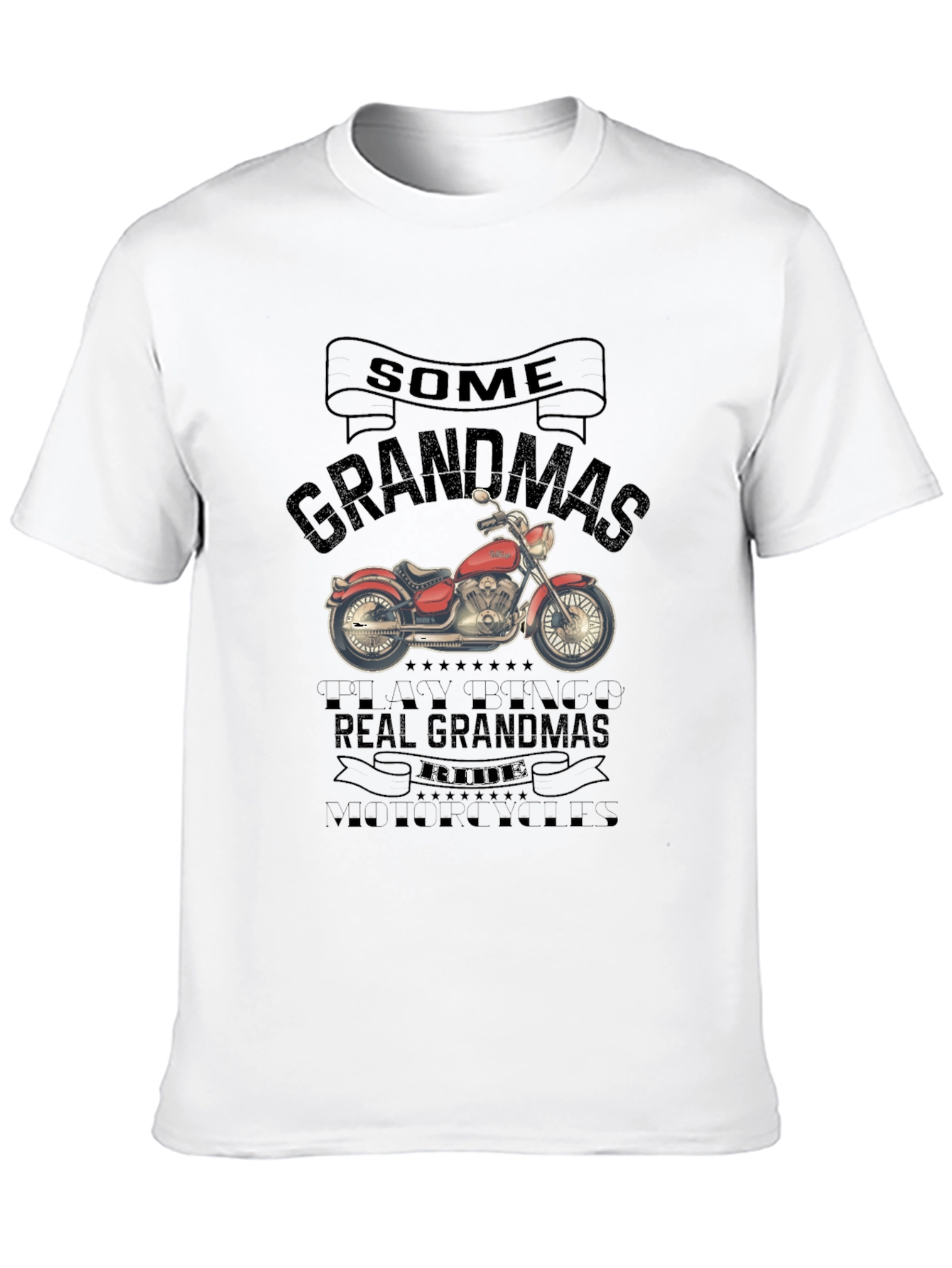 Some Grandmas Ride Motorcycles T-Shirt