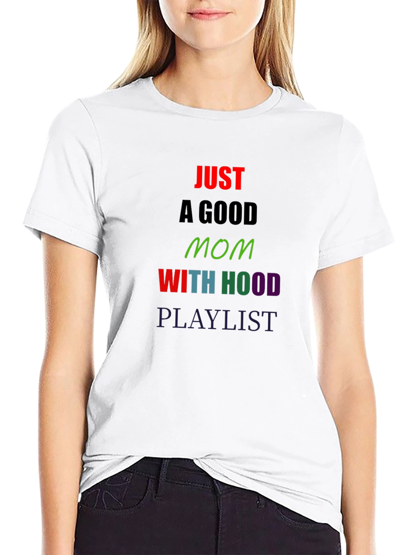 Just a Good Mom T-Shirt
