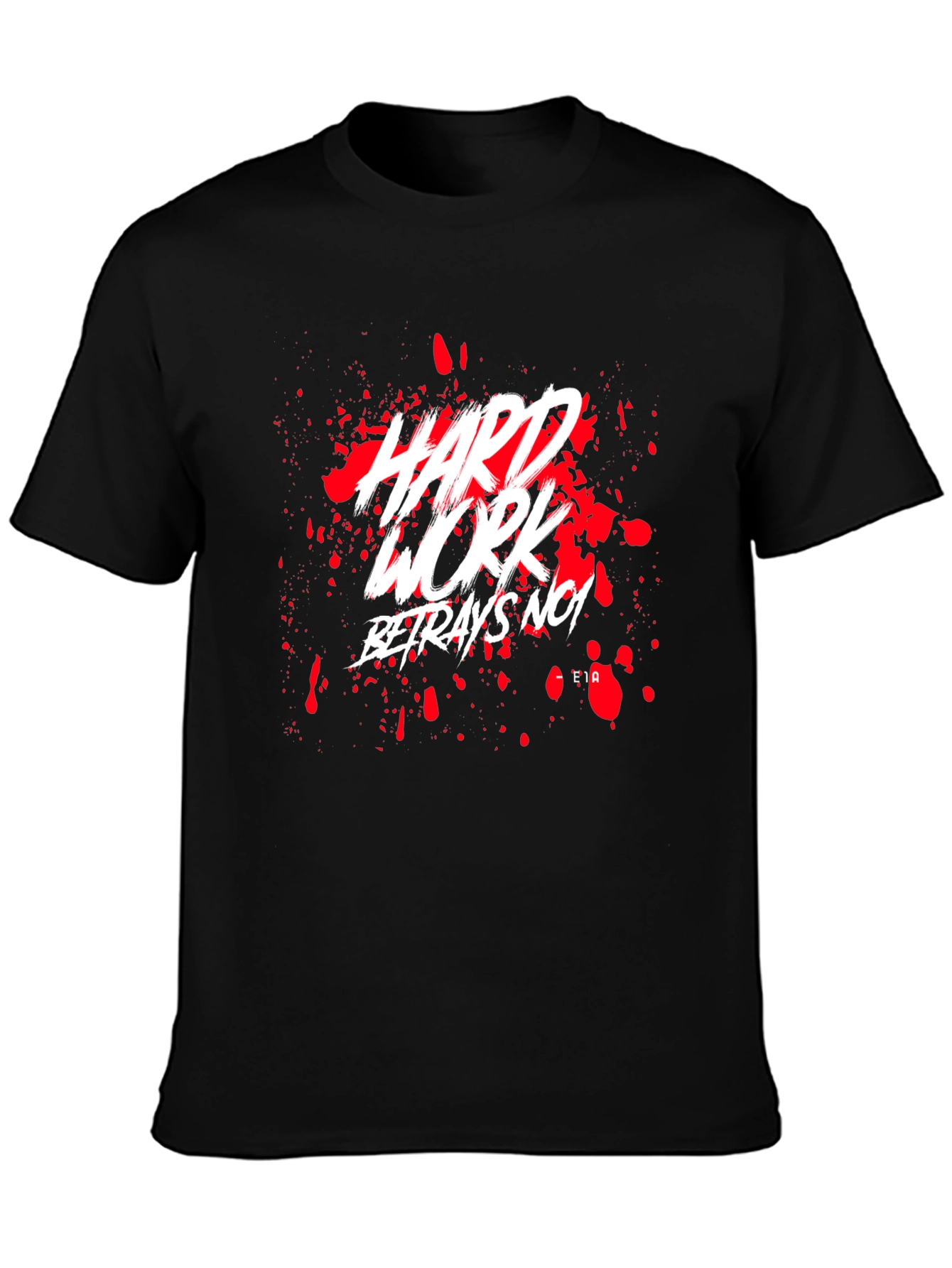 Hard Work No Betrayal Black Graphic Tee