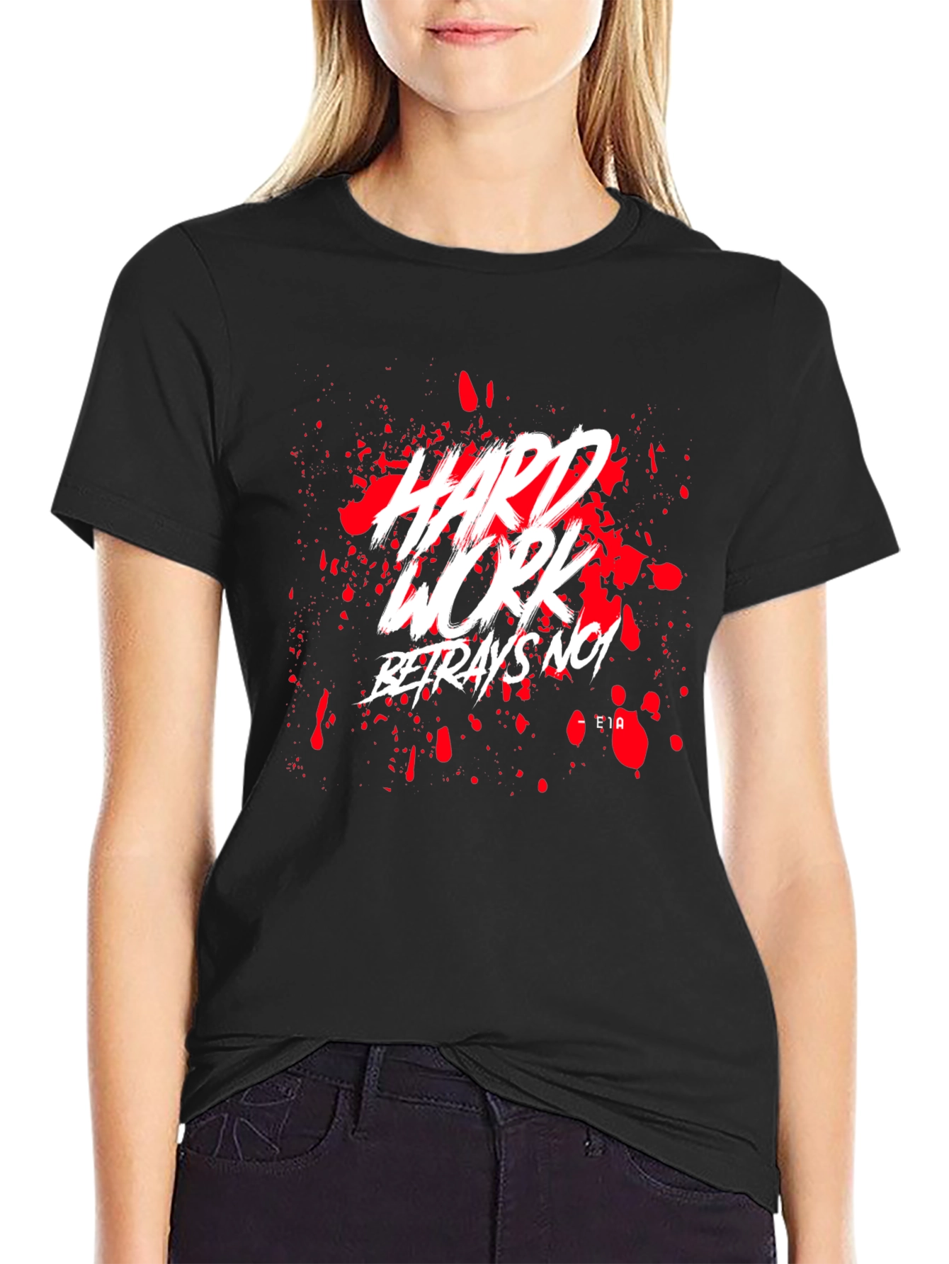 Hard Work No Betrayal Black Graphic Tee