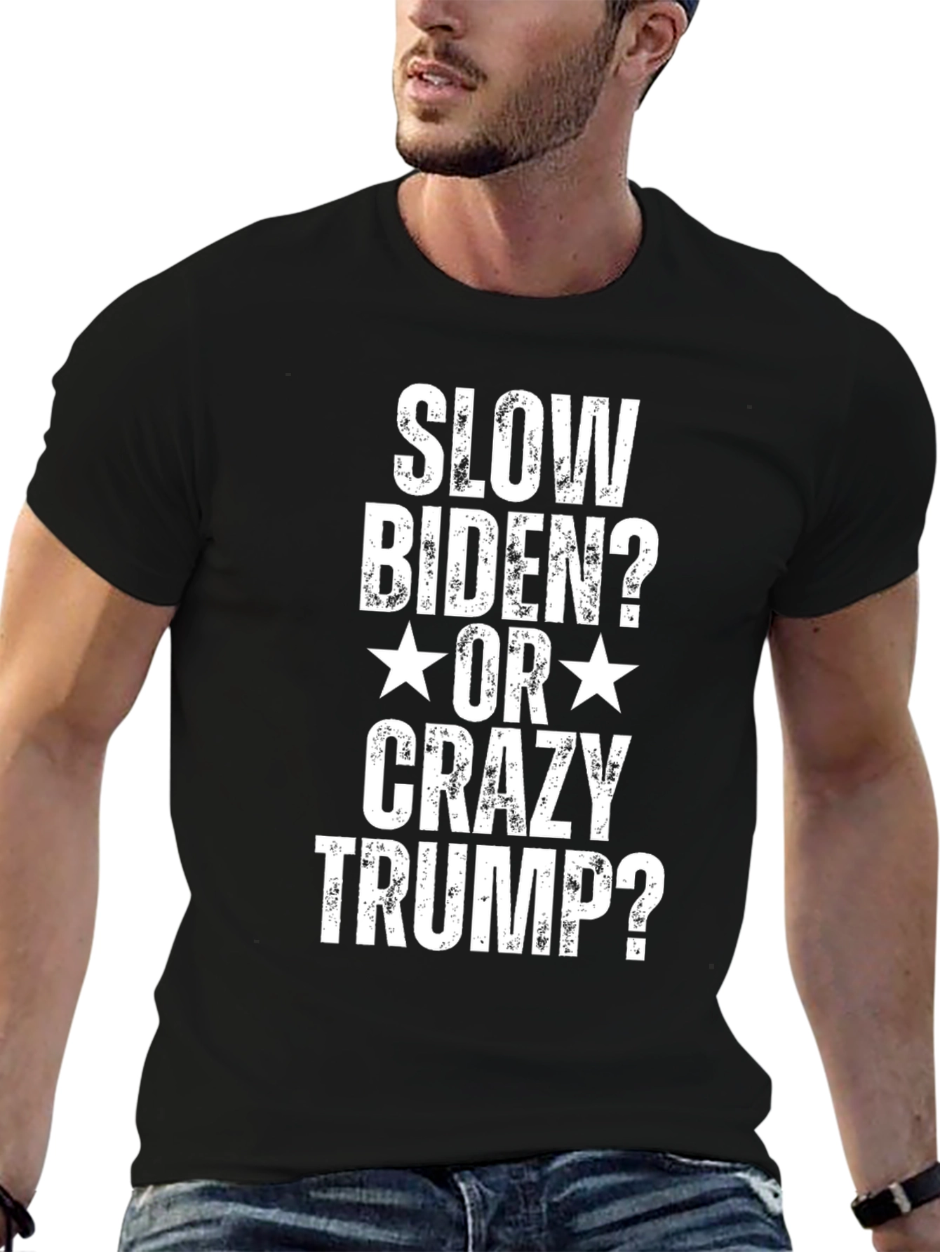 Slow Biden or Crazy Trump T-Shirt