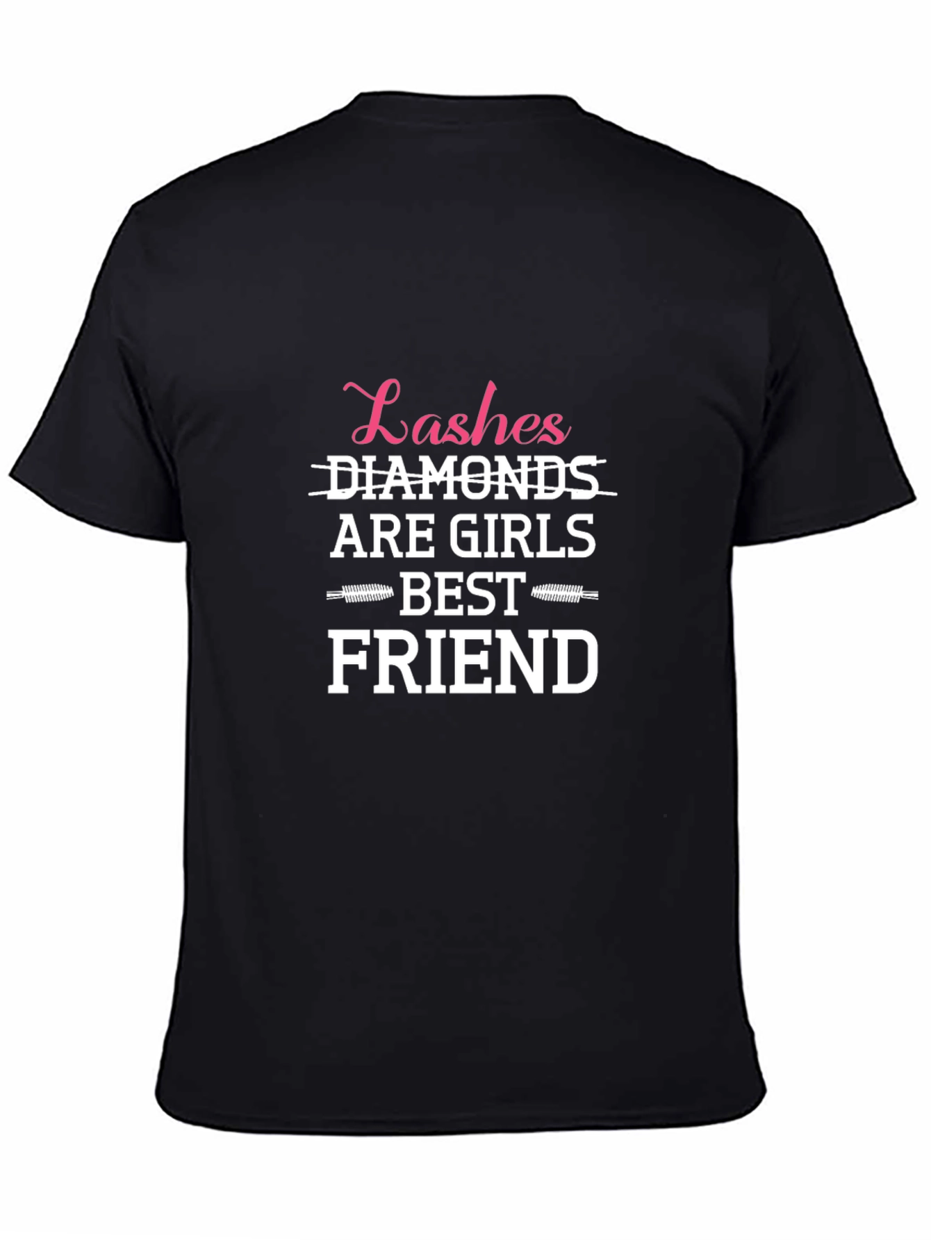 Lashes Are Girls Best Friend T-Shirt
