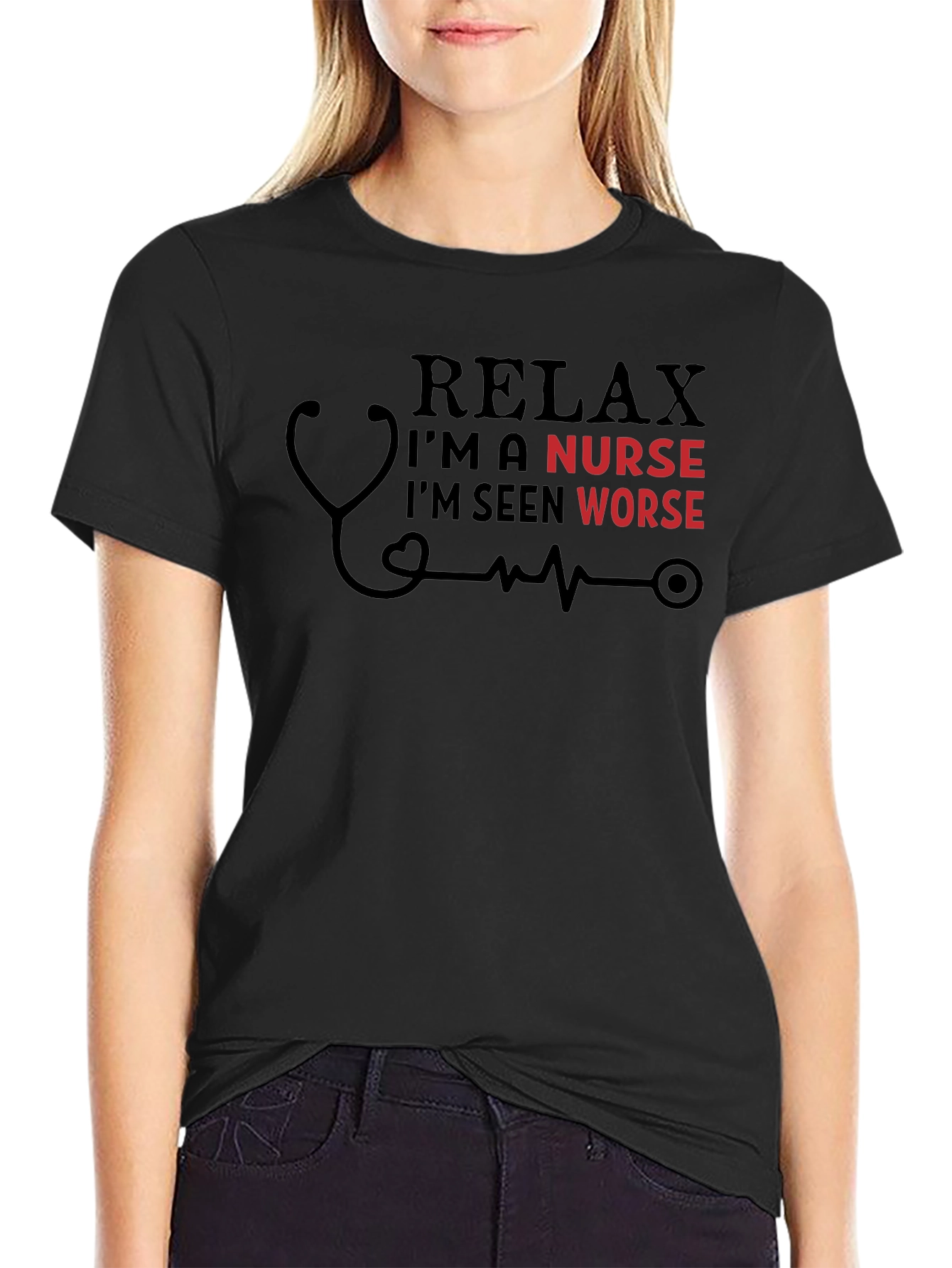 Relax Im A Nurse T-Shirt