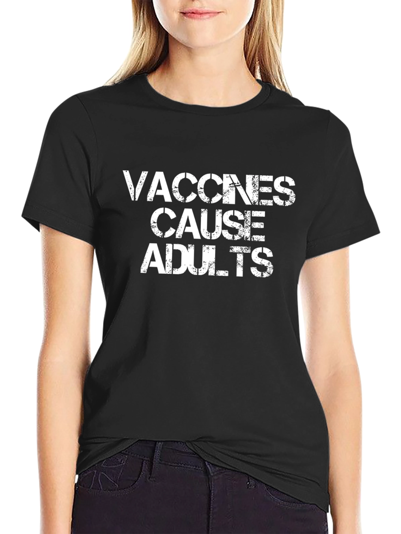 Vaccines Cause Adults Graphic Tee - Funny Sarcastic T-Shirt