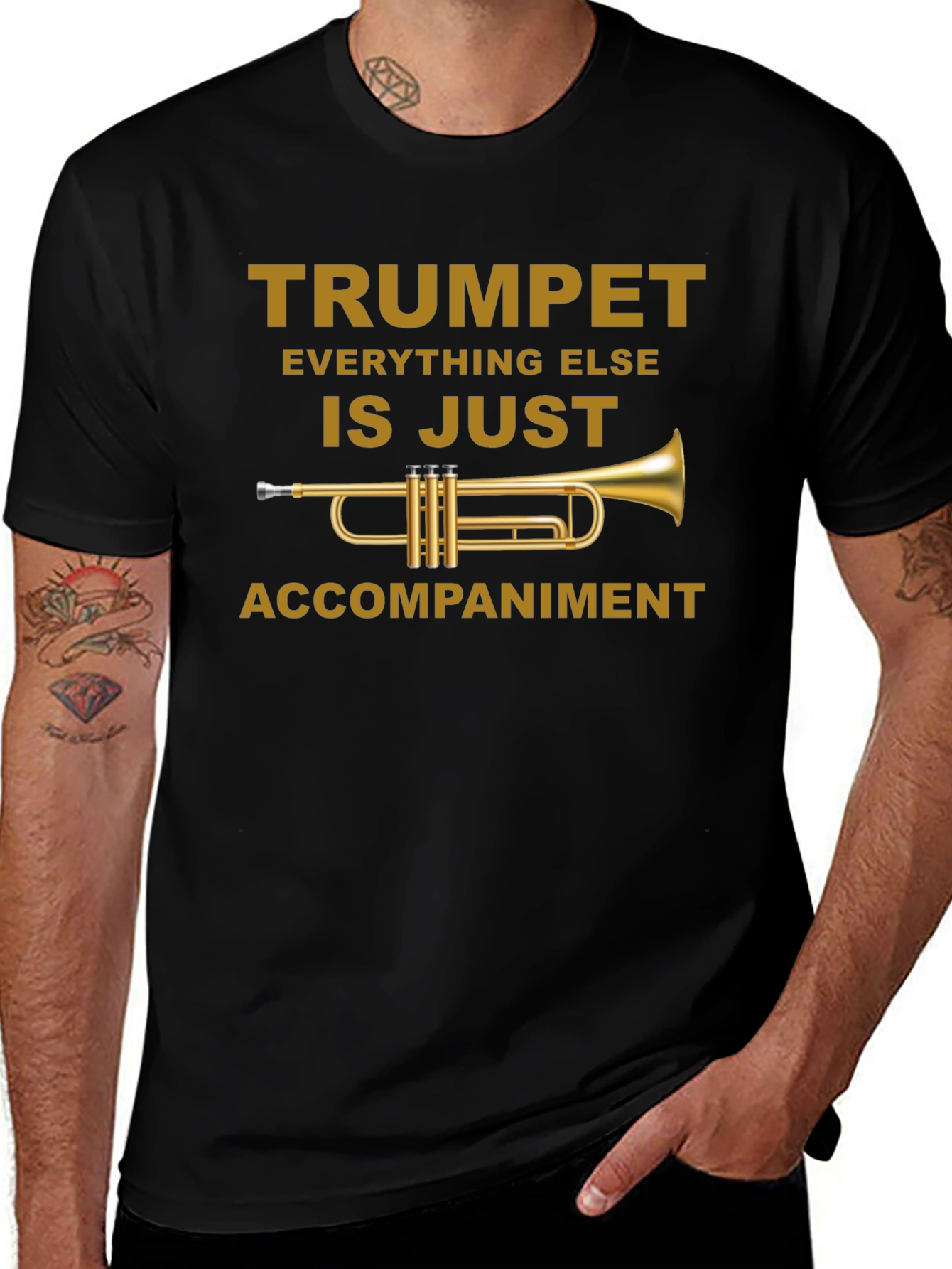 Trumpet is Just Accompaniment T-Shirt