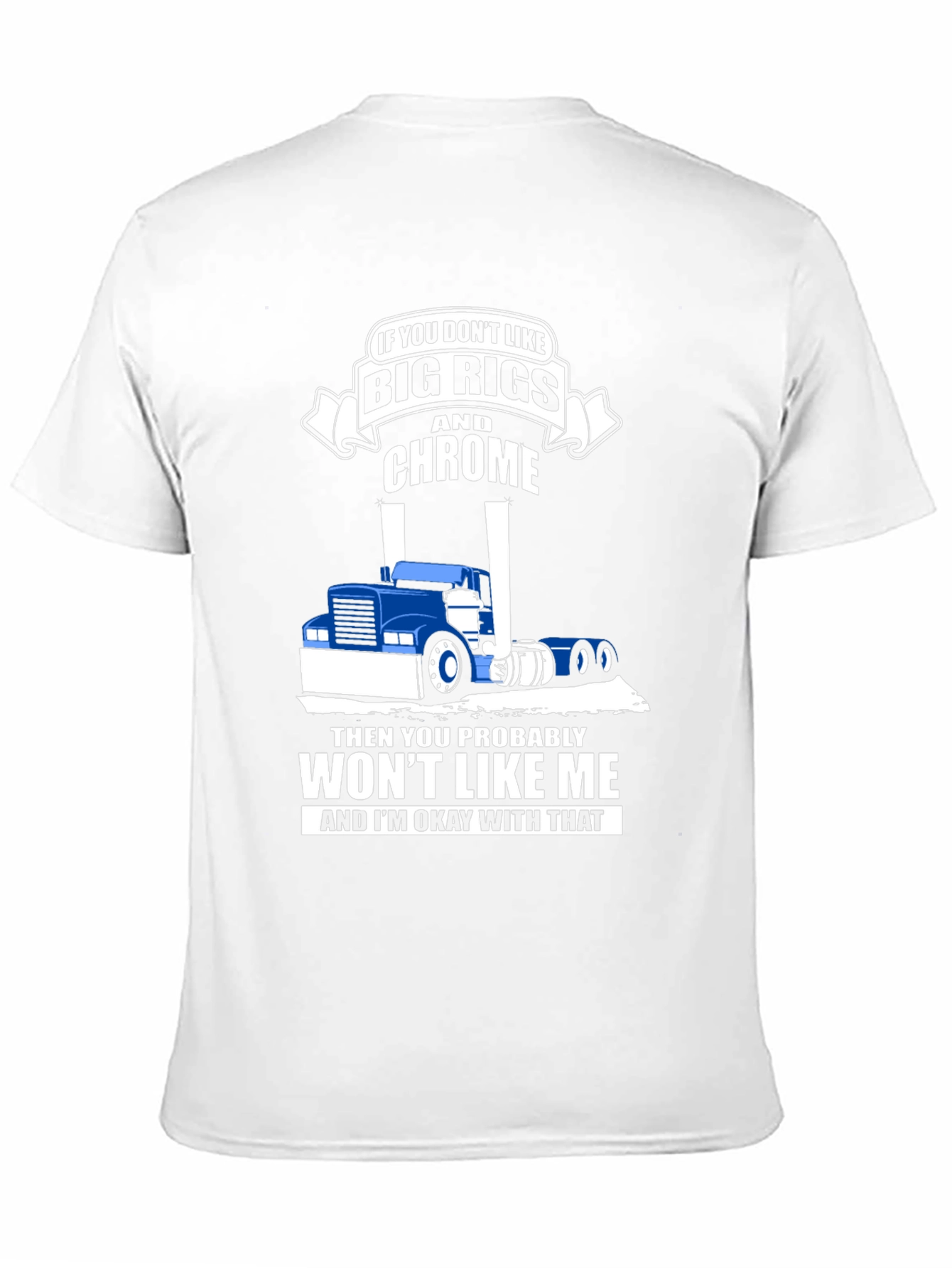 Big Rigs and Chrome T-Shirt
