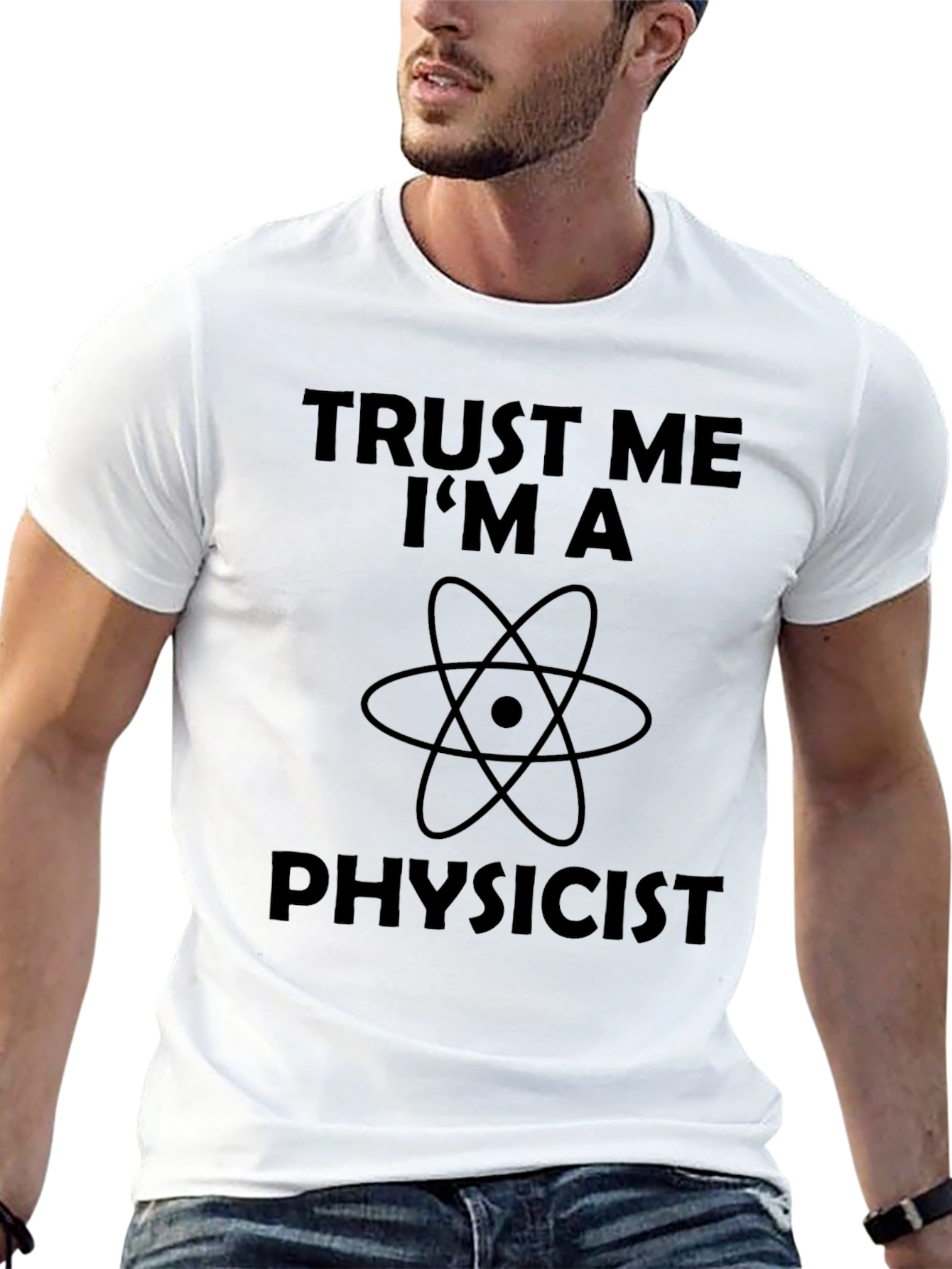 Trust Me Im A Physicist Graphic T-Shirt