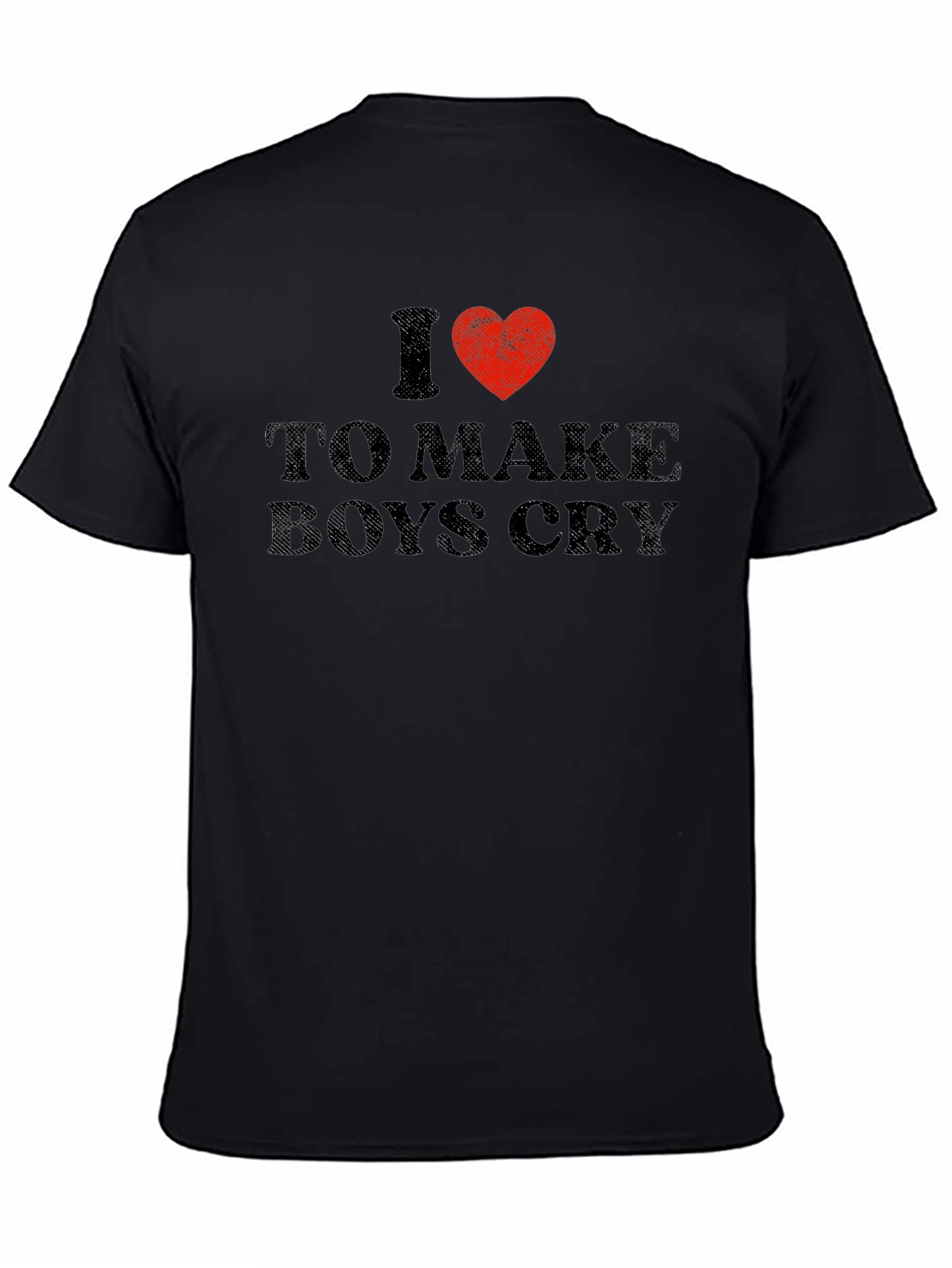 I Heart To Make Boys Cry Black T-Shirt