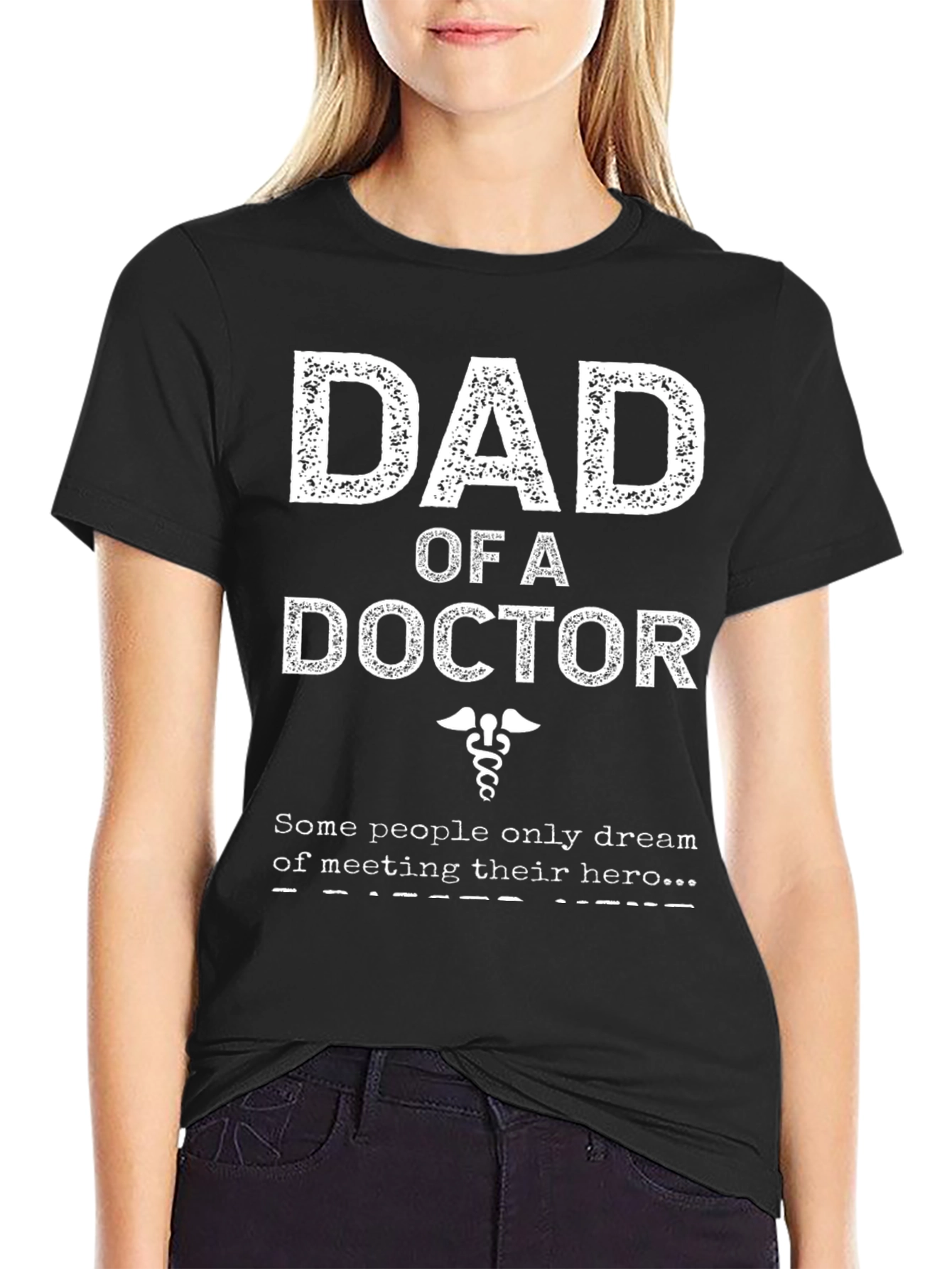 Dad of a Doctor T-Shirt - Hero Gift