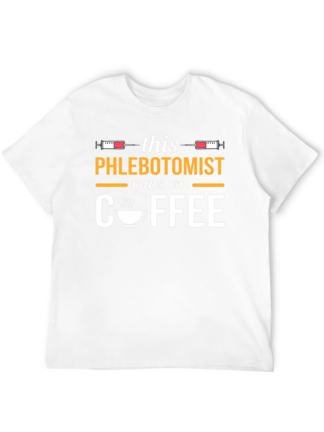 Phlebotomist Runs on Coffee T-Shirt
