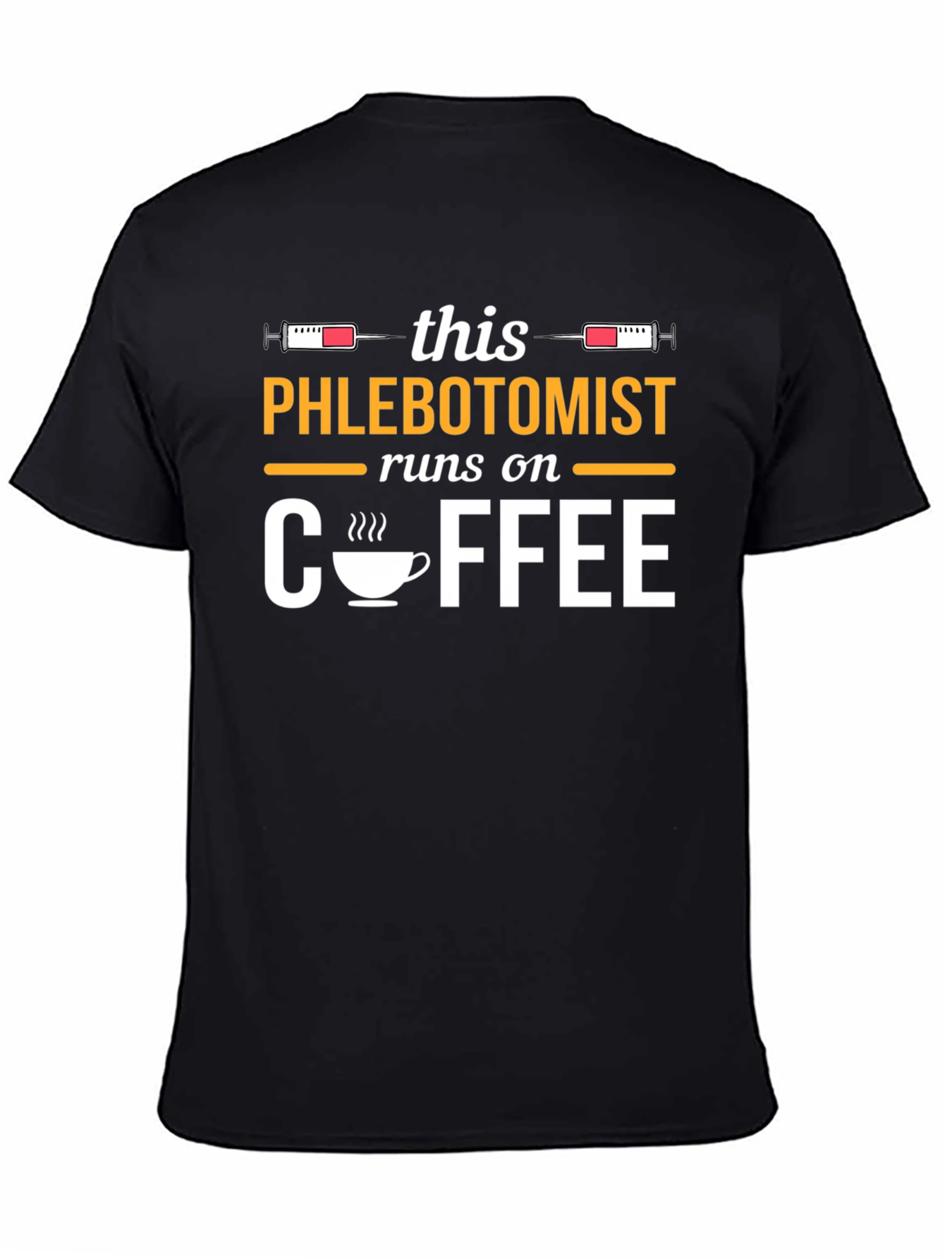 Phlebotomist Runs on Coffee T-Shirt