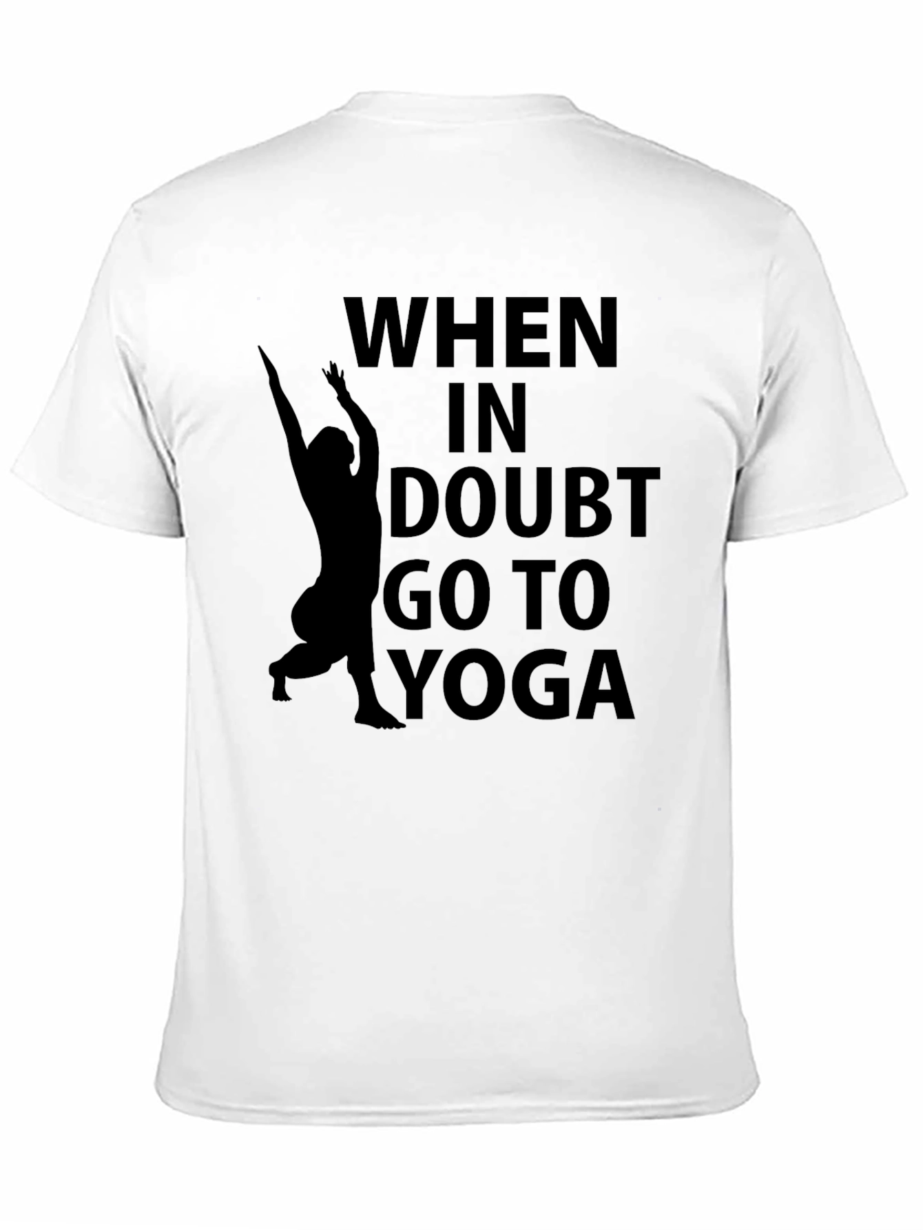 When In Doubt Yoga T-Shirt