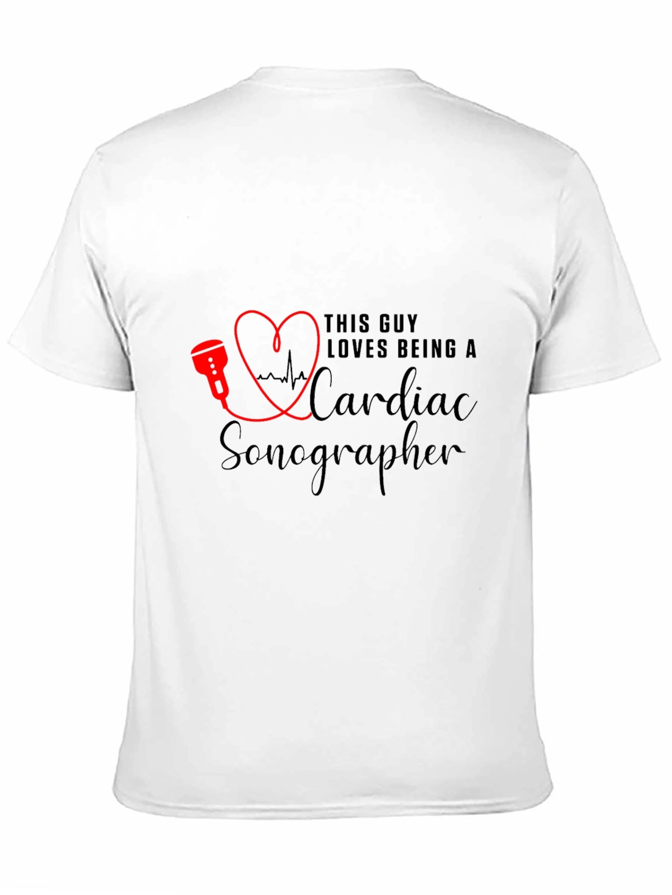 Cardiac Sonographer T-Shirt - Love Being A Sonographer