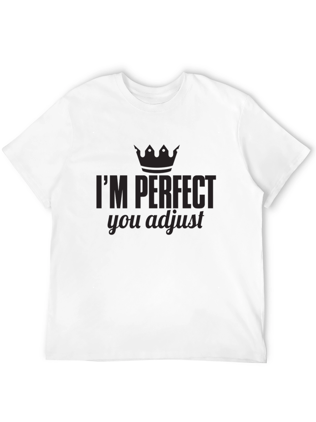 Im Perfect You Adjust Graphic Tee
