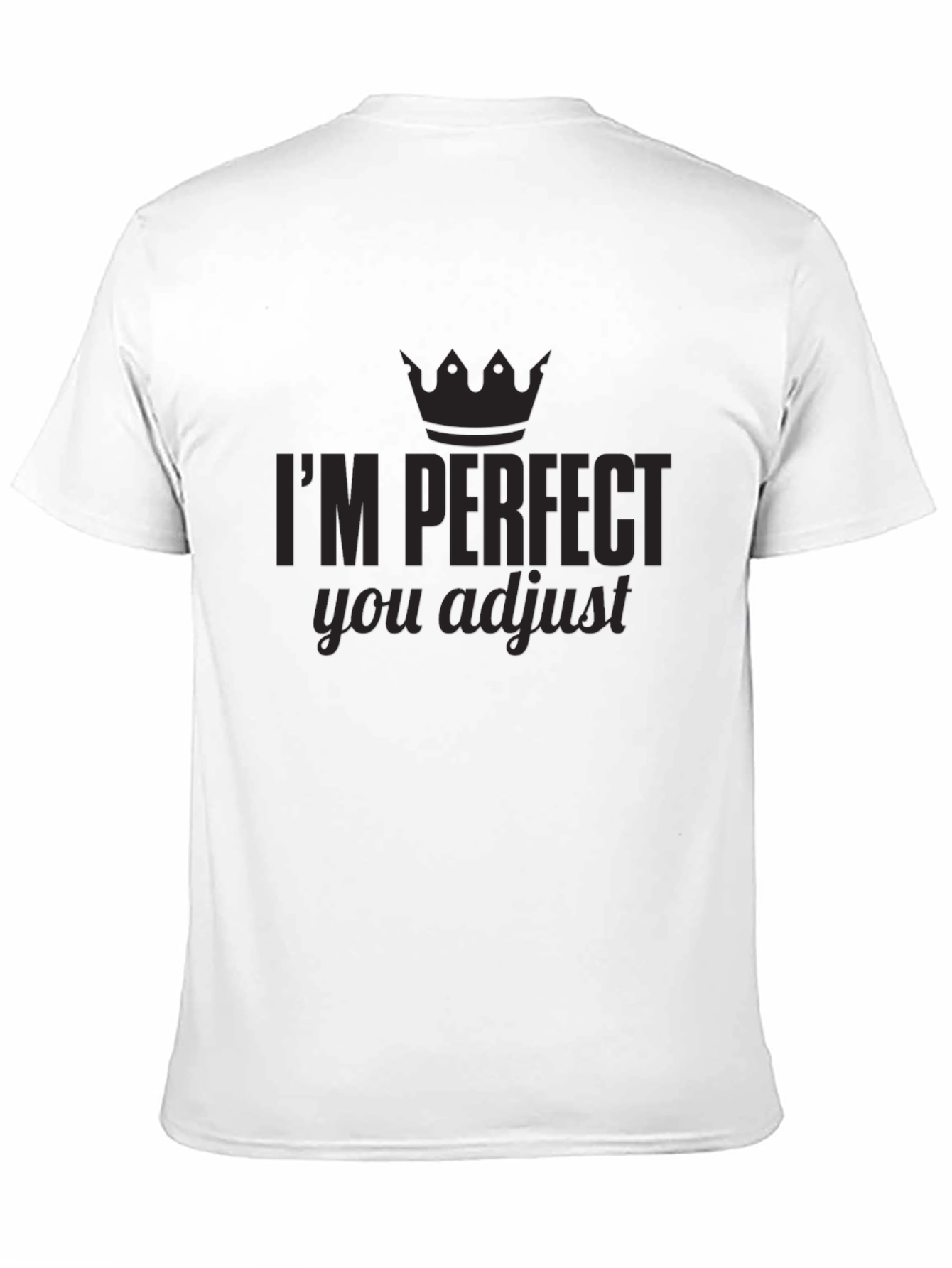 Im Perfect You Adjust Graphic Tee