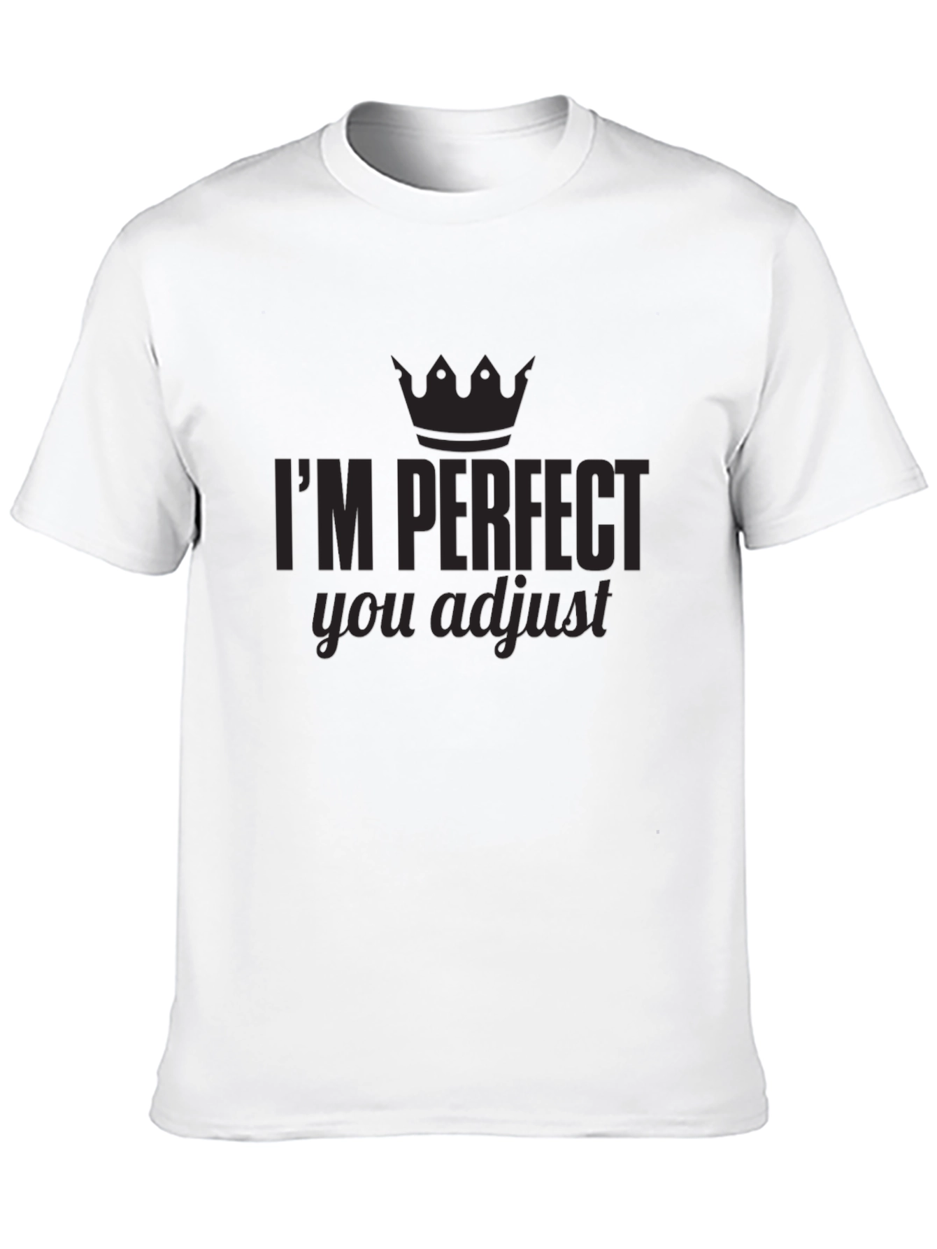 Im Perfect You Adjust Graphic Tee