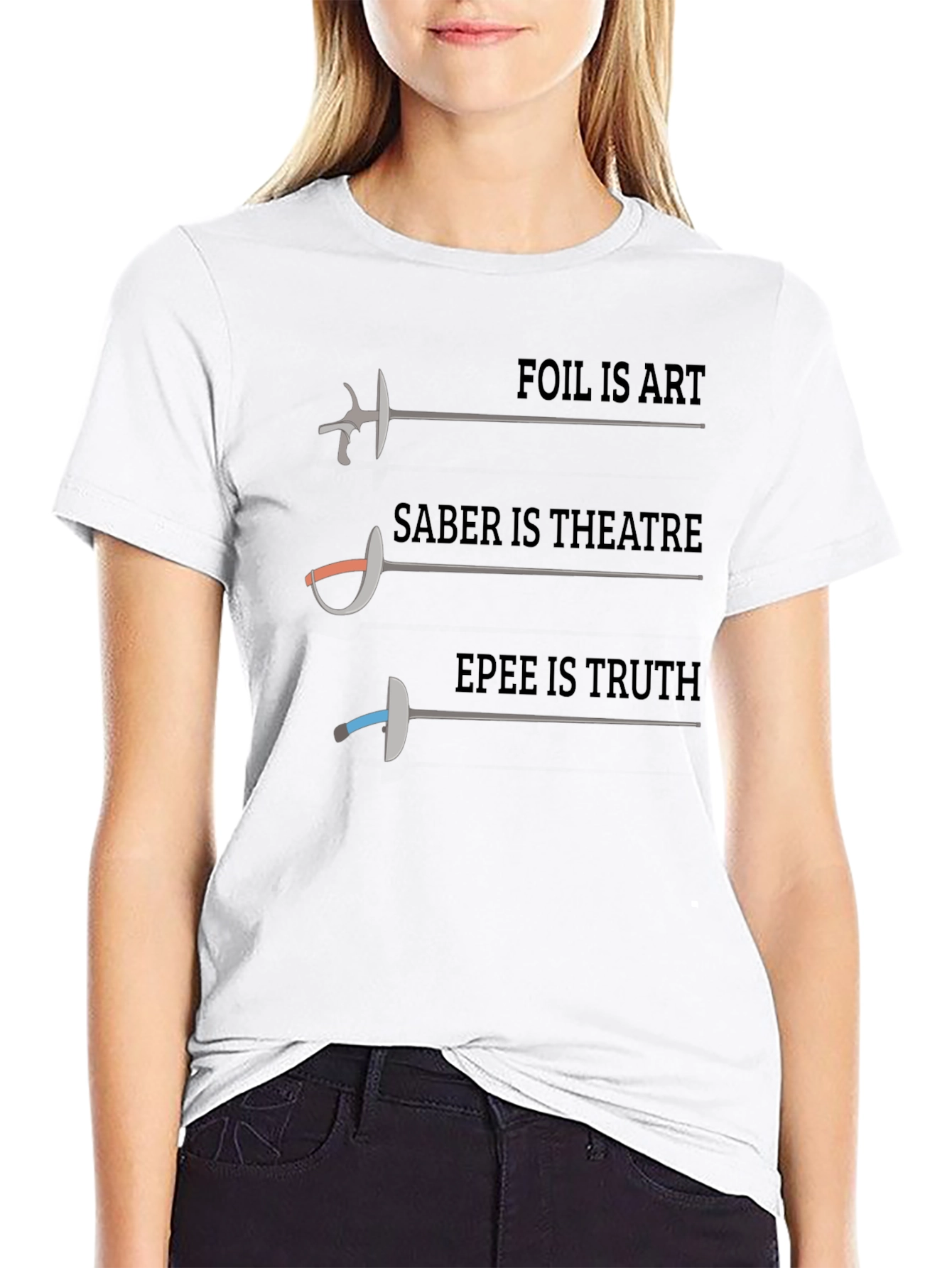 Fencing Foil Saber Epee T-Shirt - Art Theatre Truth