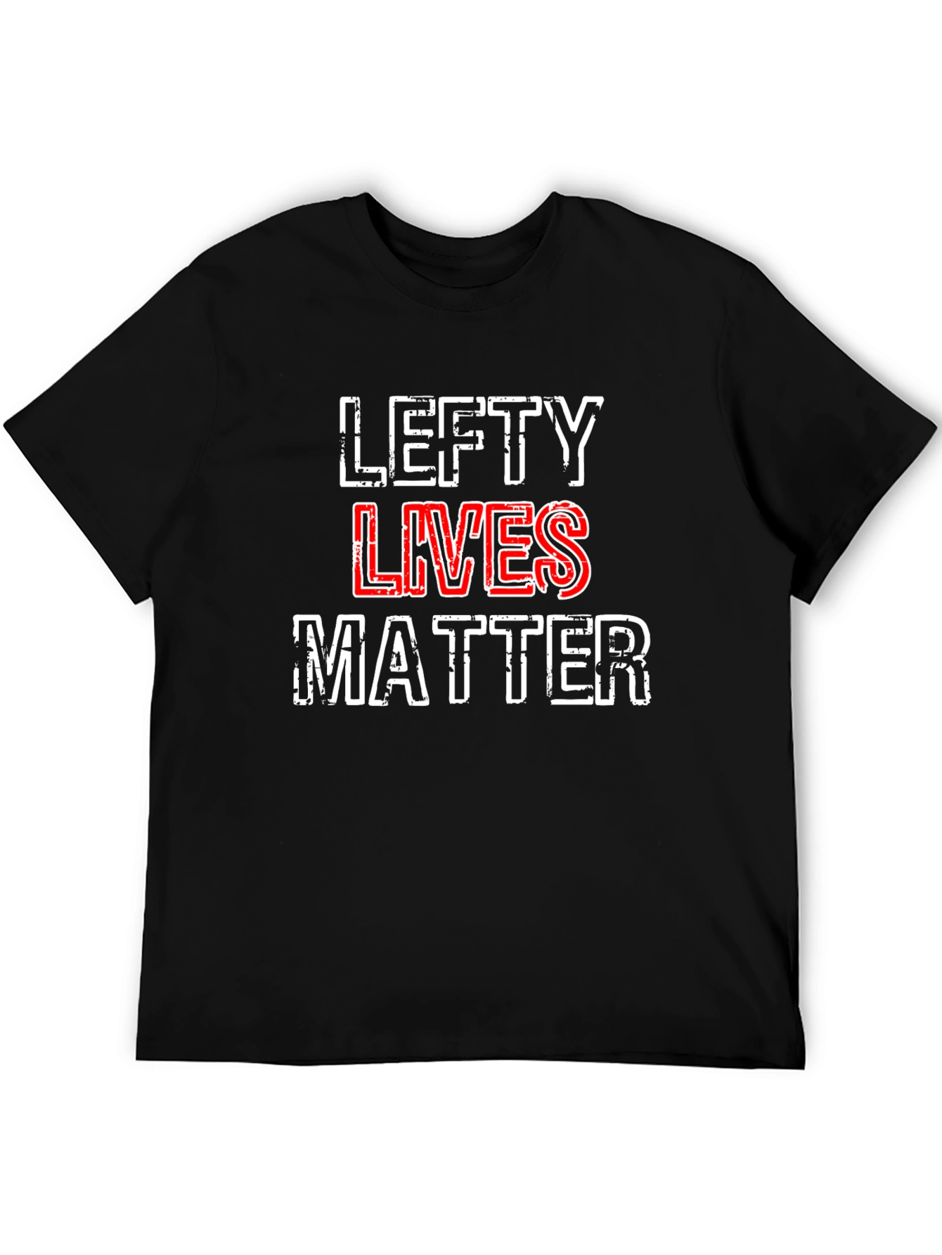 Lefty Lives Matter T-Shirt - Black Graphic Tee