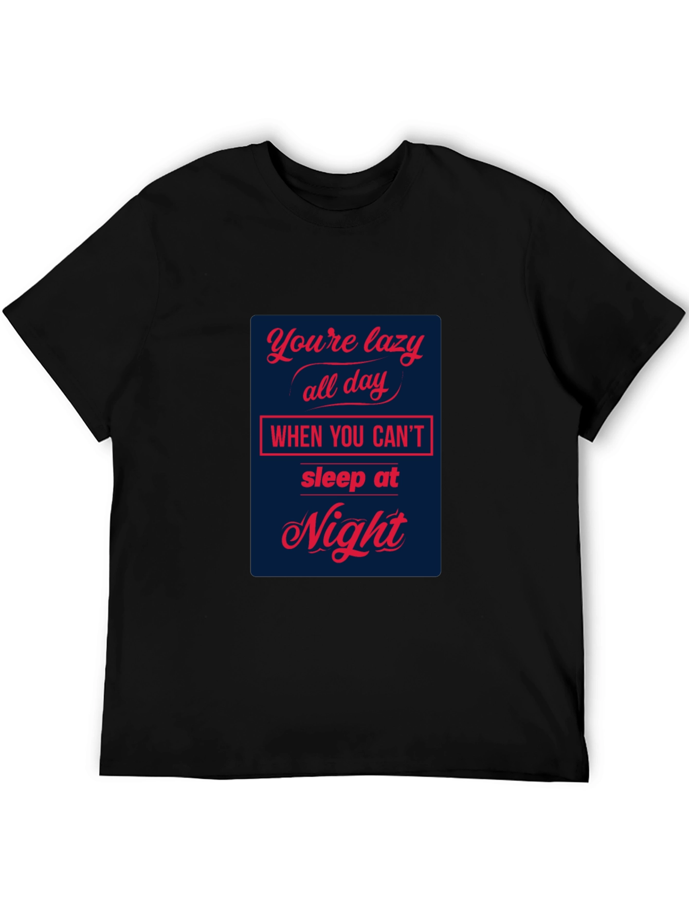 Lazy All Day T-Shirt