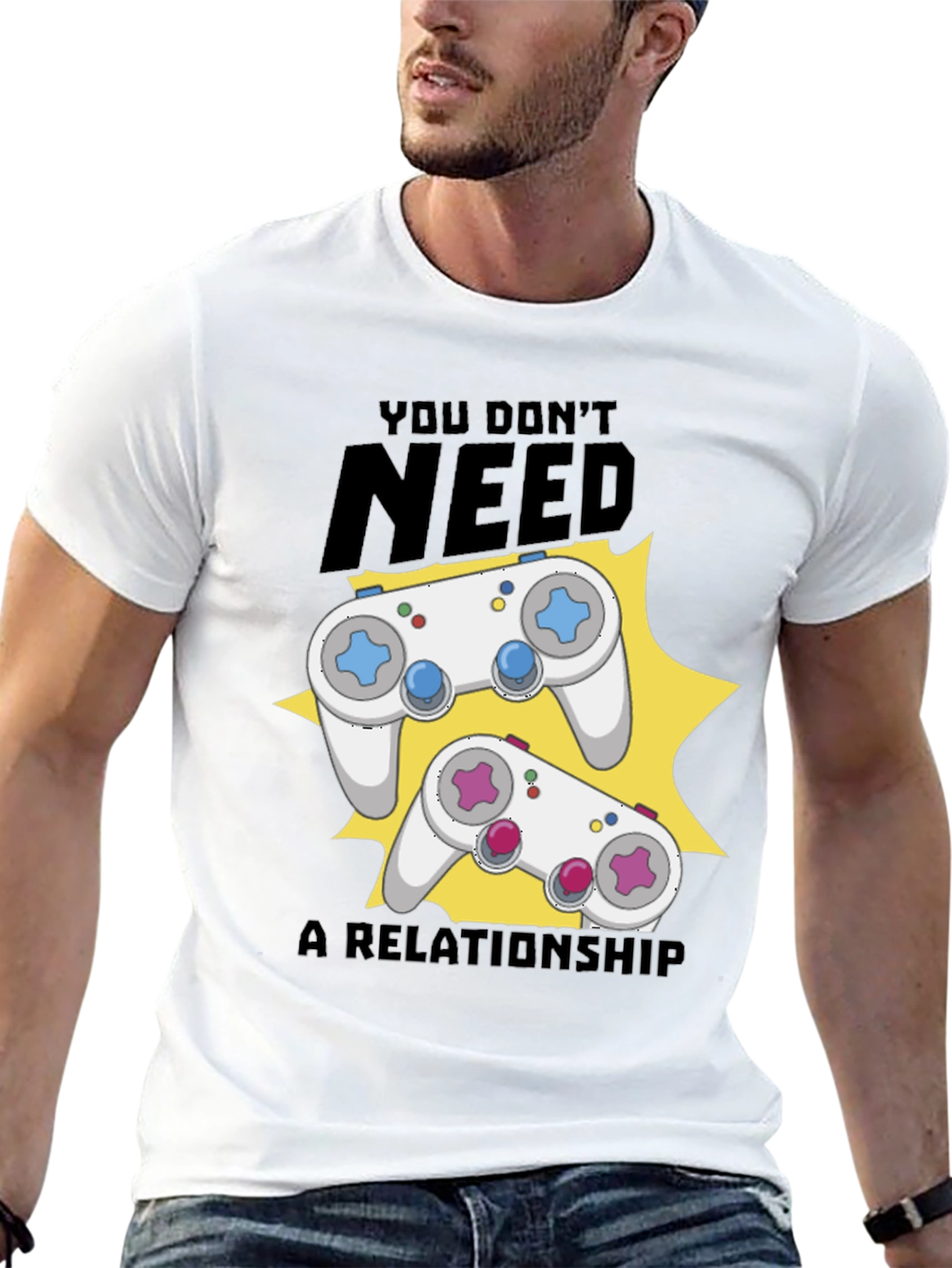 Funny Gamer T-Shirt: You Dont Need A Relationship!