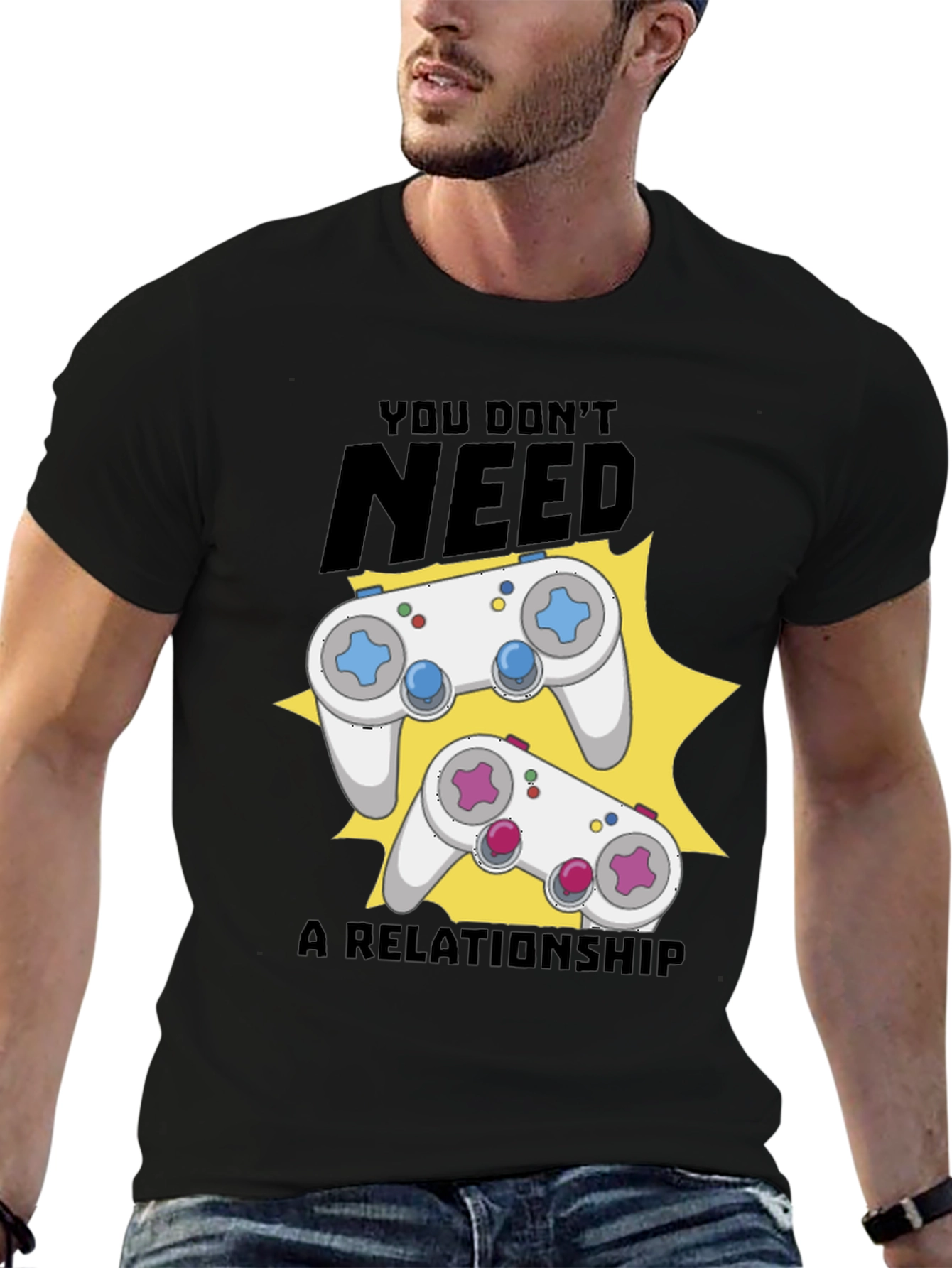 Funny Gamer T-Shirt: You Dont Need A Relationship!