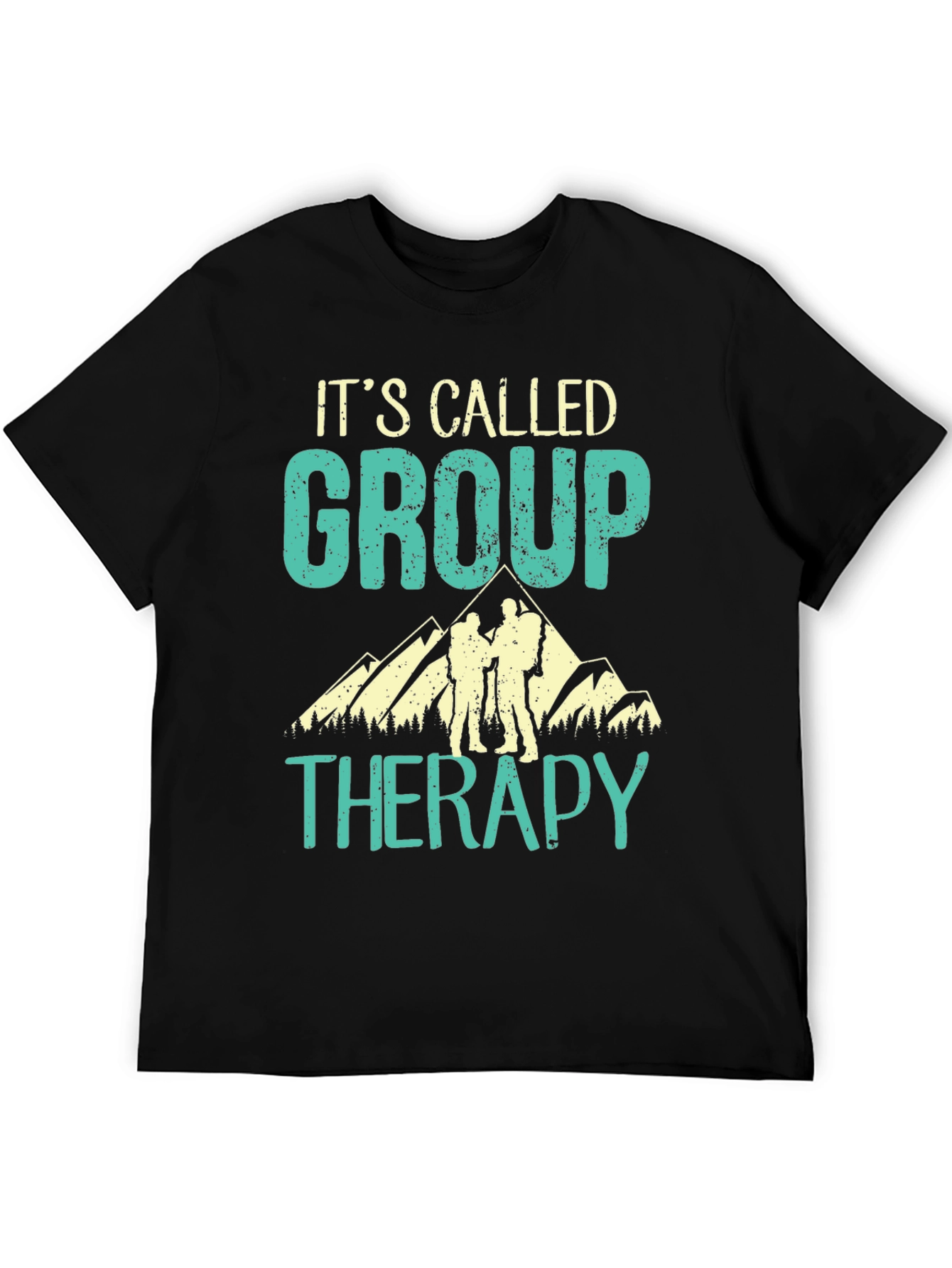 Group Therapy Hiking T-Shirt - Outdoor Adventure Tee