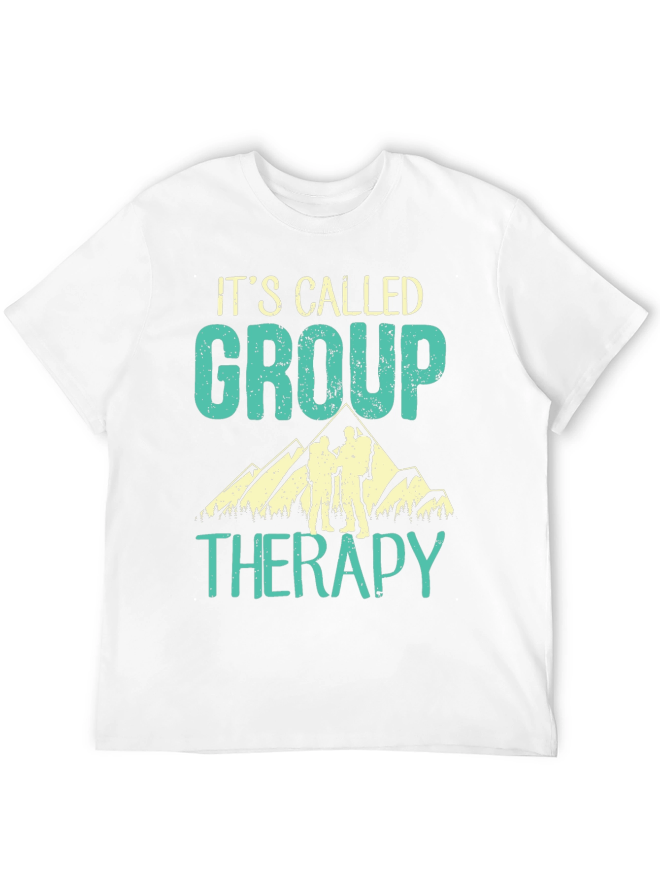 Group Therapy Hiking T-Shirt - Outdoor Adventure Tee