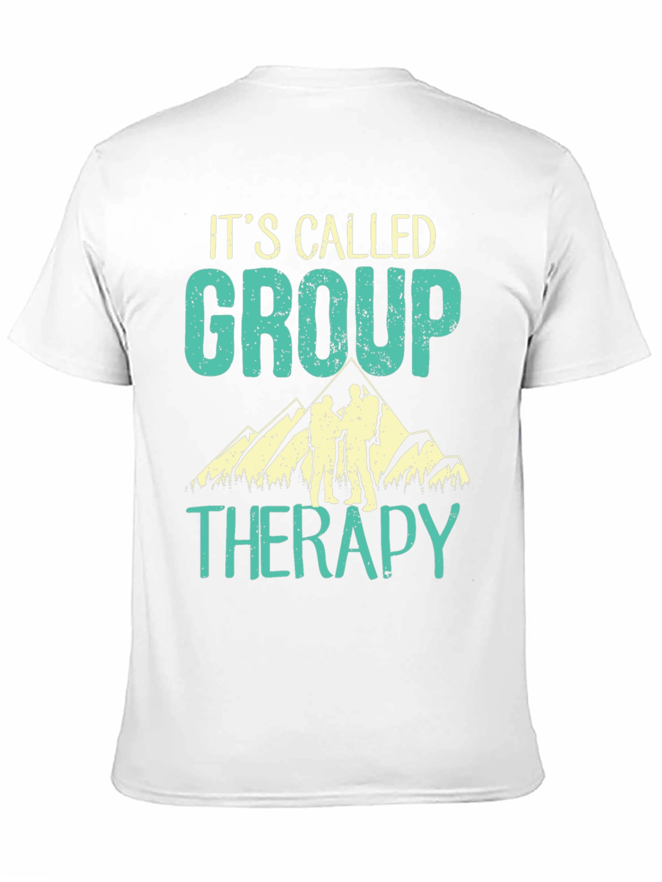 Group Therapy Hiking T-Shirt - Outdoor Adventure Tee