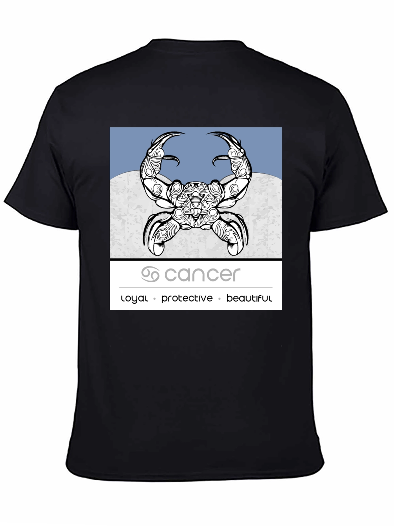 Cancer Zodiac Graphic Tee - Loyal Protective Beautiful