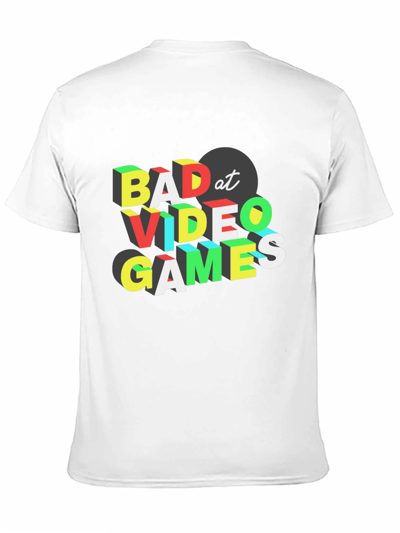 Bad At Video Games T-Shirt - Gamer Tee