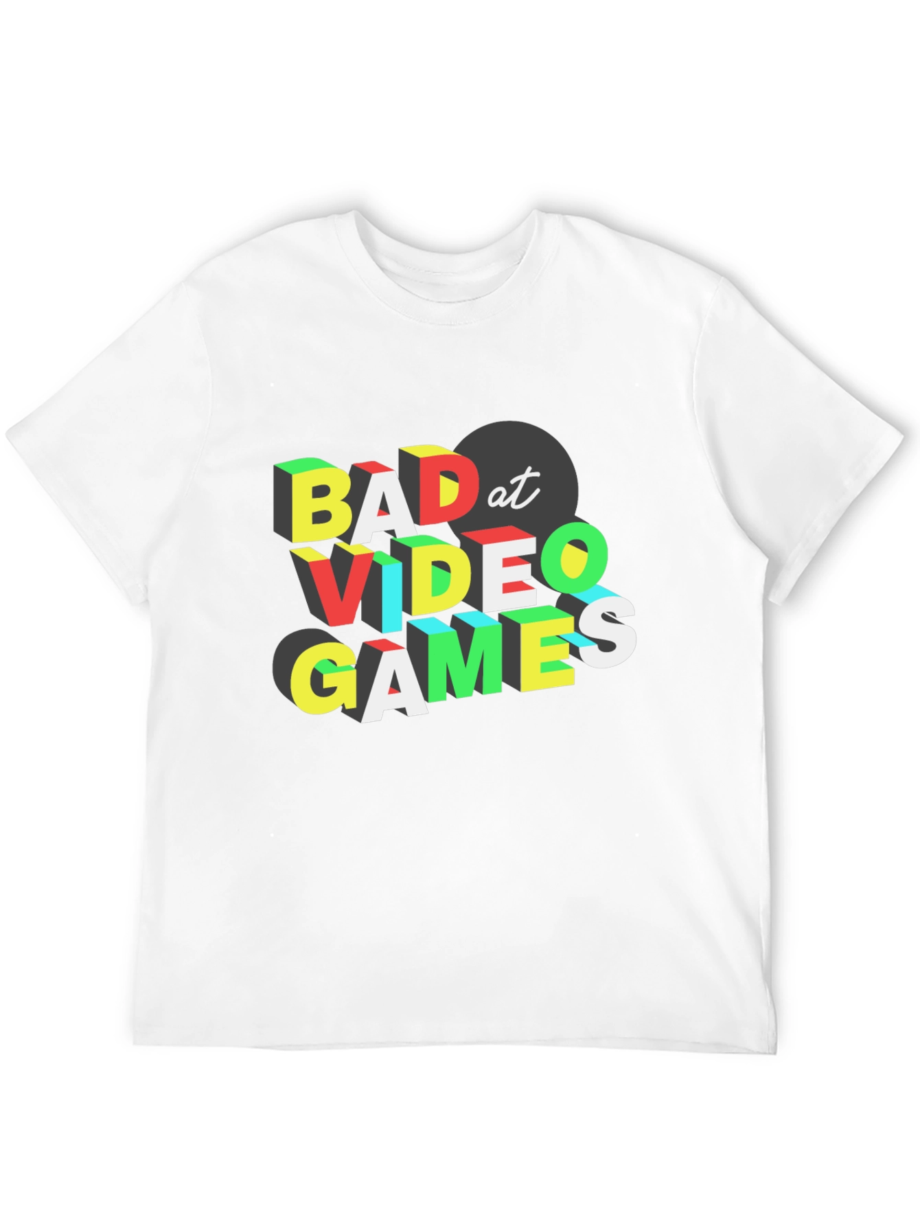 Bad At Video Games T-Shirt - Gamer Tee