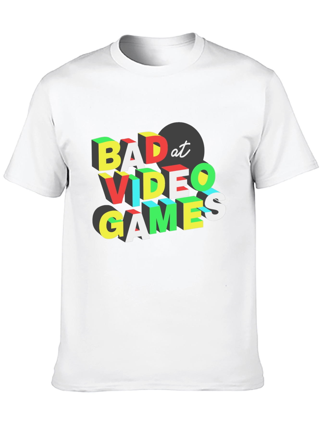 Bad At Video Games T-Shirt - Gamer Tee