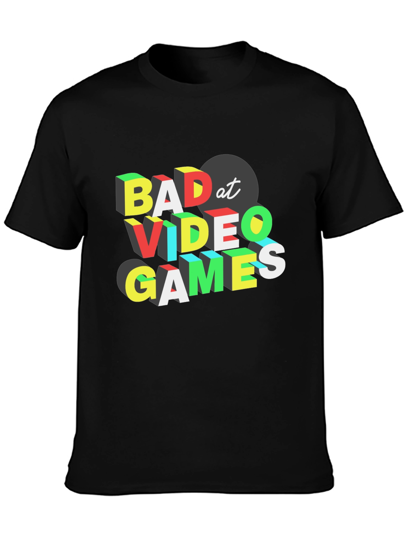 Bad At Video Games T-Shirt - Gamer Tee