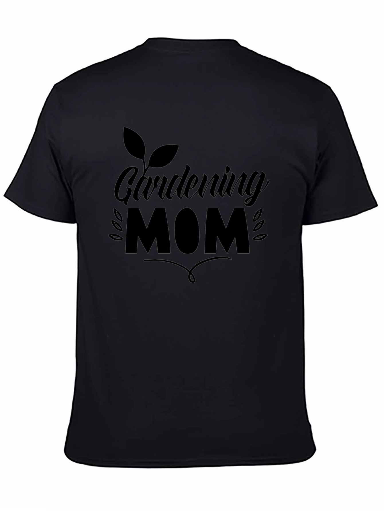 Gardening Mom Black T-Shirt