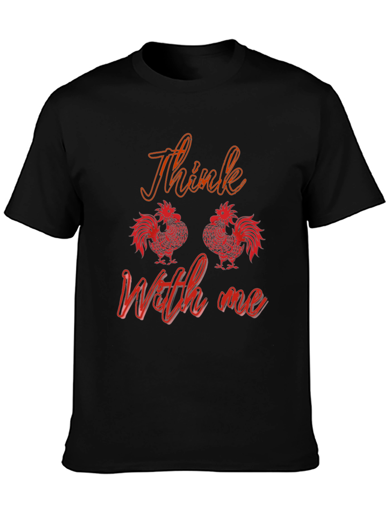 Think With Me Rooster T-Shirt