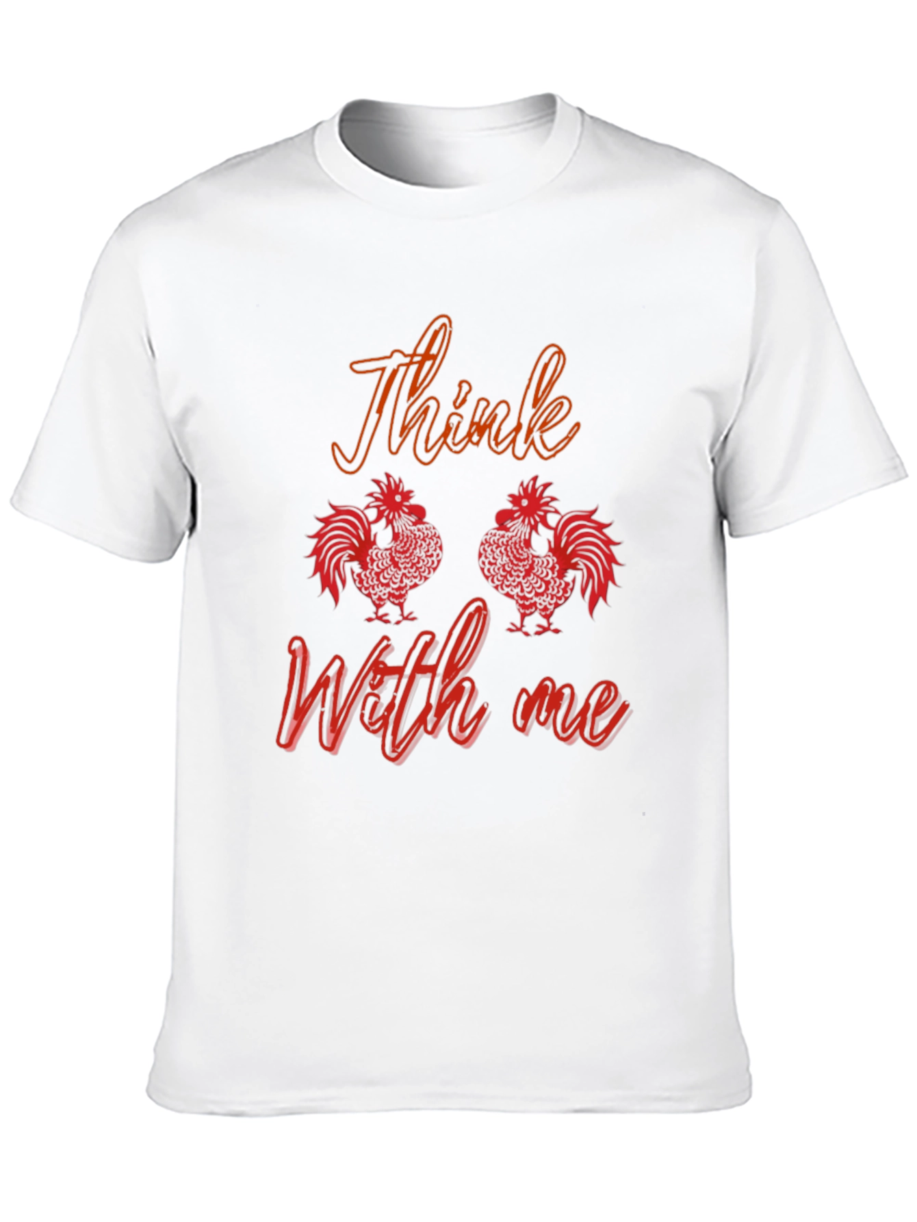 Think With Me Rooster T-Shirt
