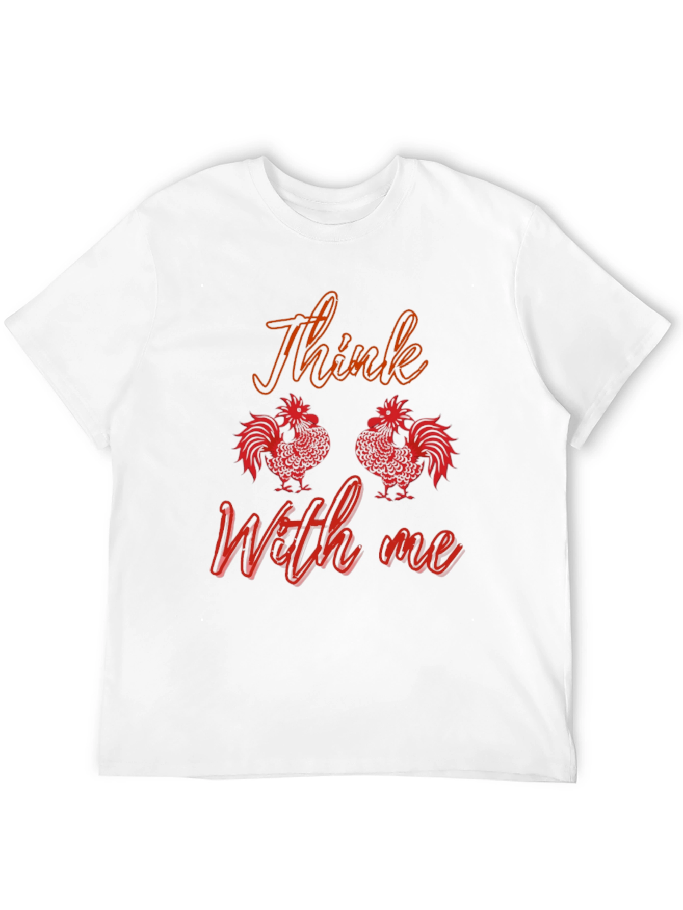 Think With Me Rooster T-Shirt